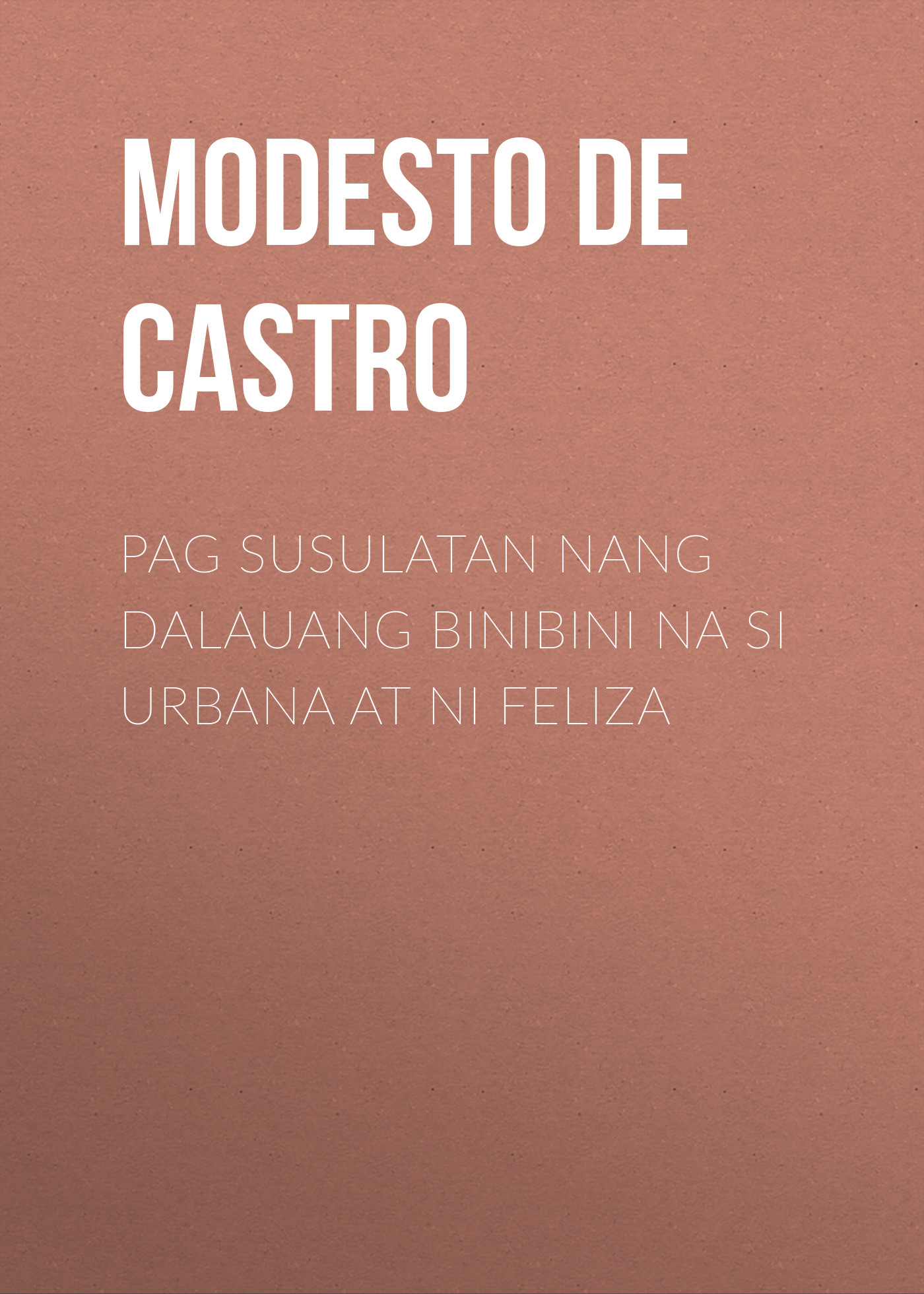 Обложка книги «Pag Susulatan nang Dalauang Binibini na si Urbana at ni Feliza»