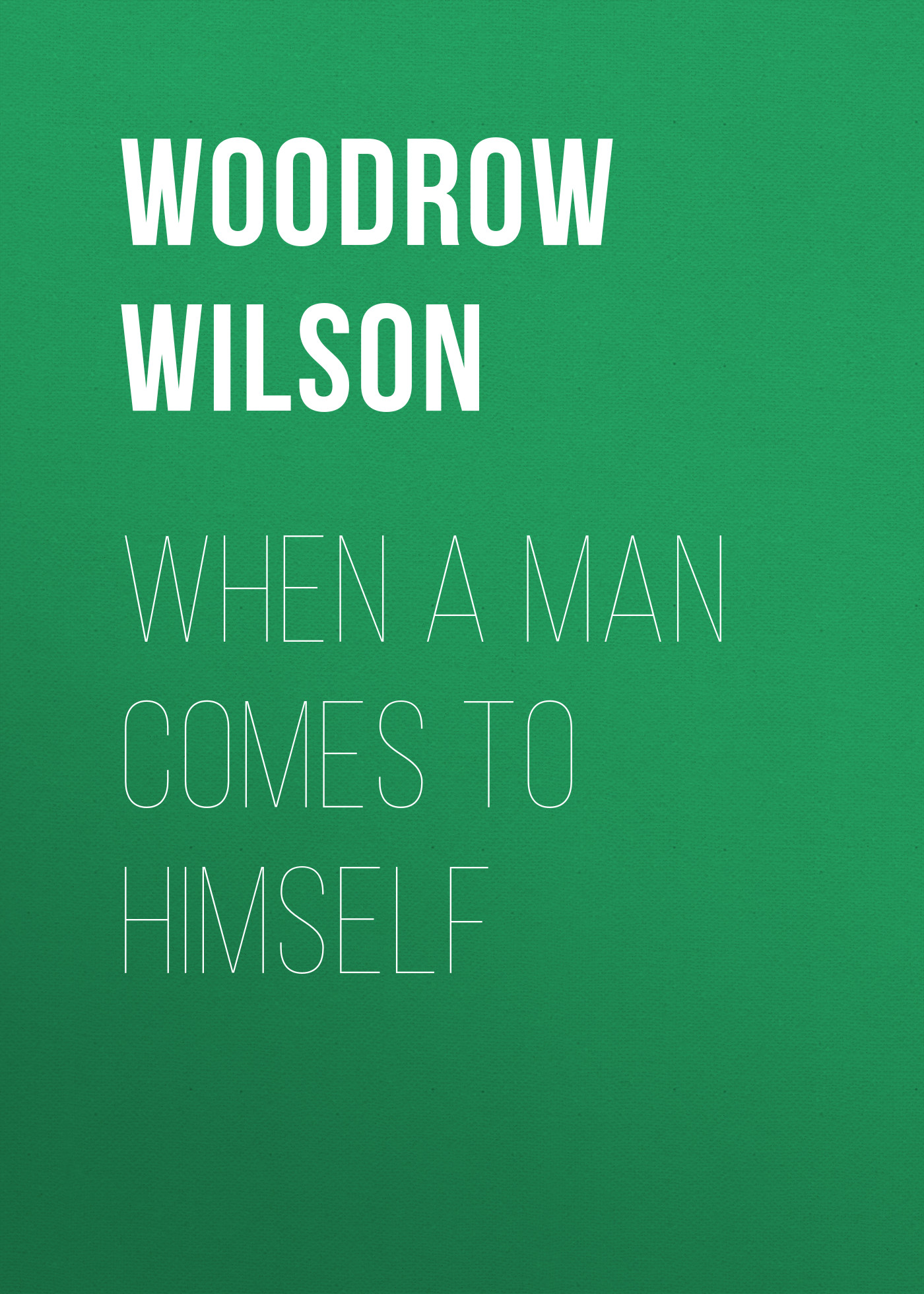 Обложка книги «When a Man Comes to Himself»