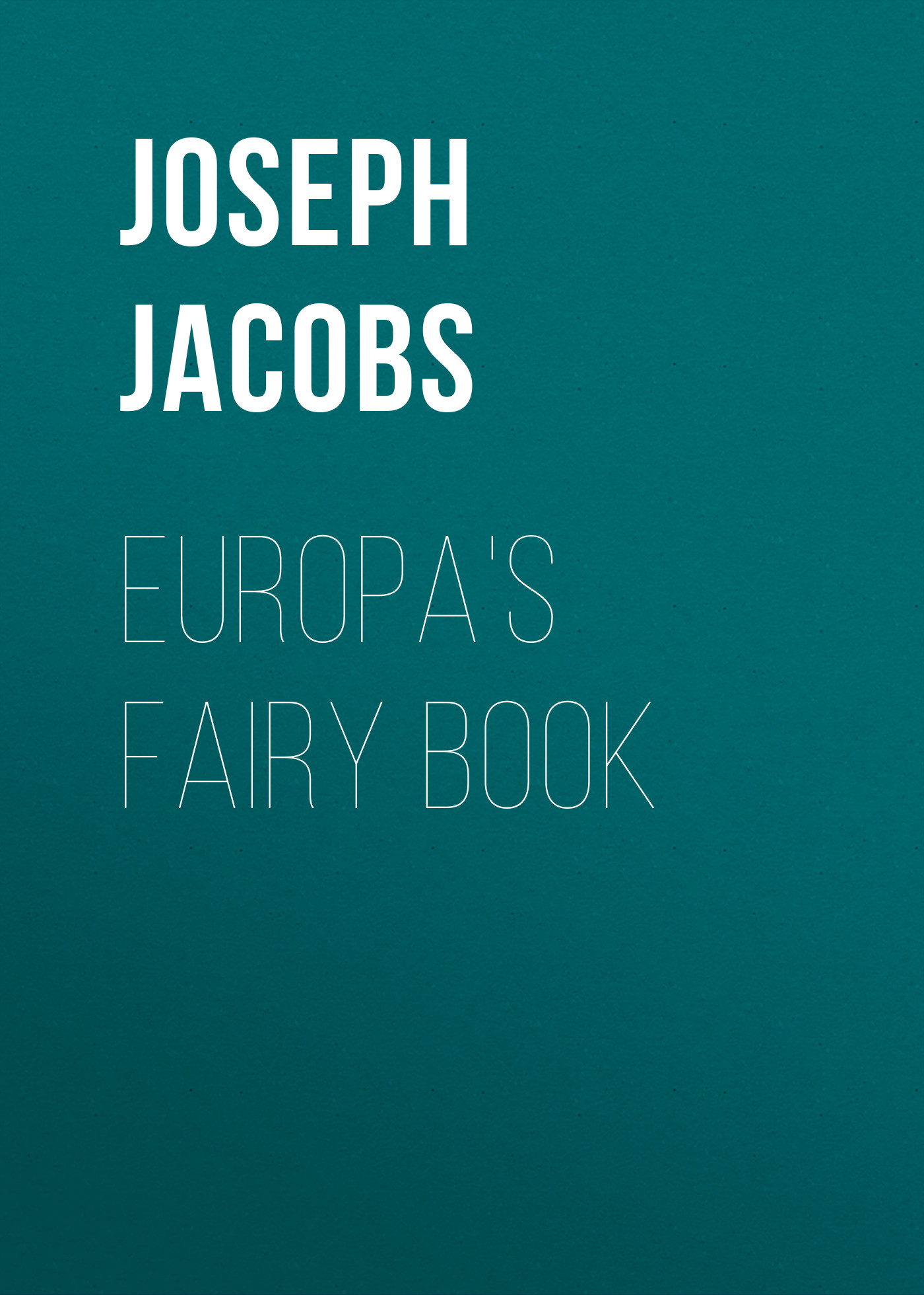 Обложка книги «Europa's Fairy Book»