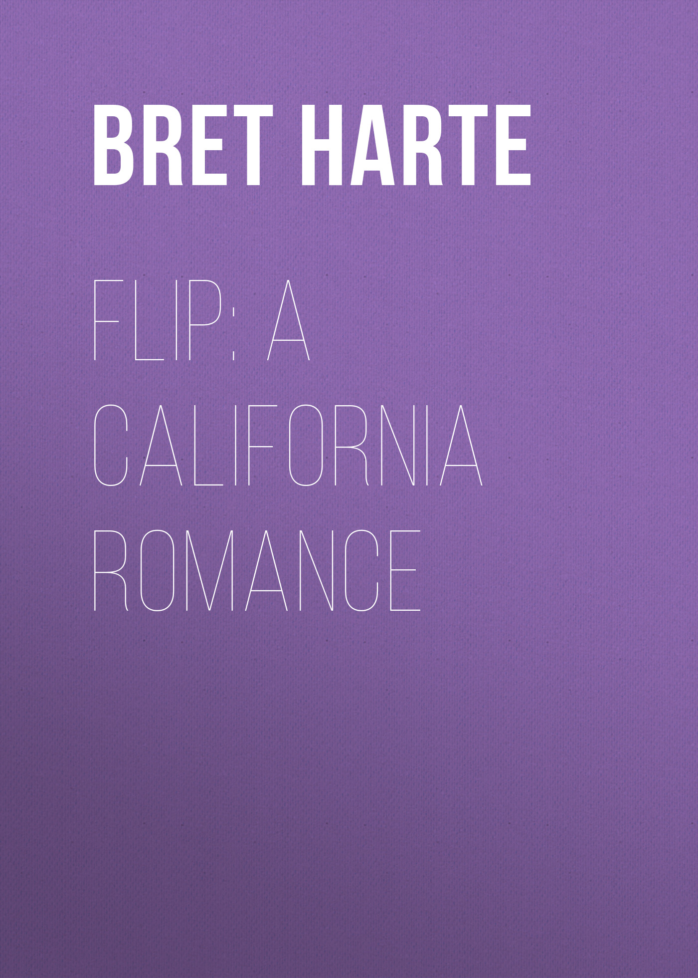 Обложка книги «Flip: A California Romance»