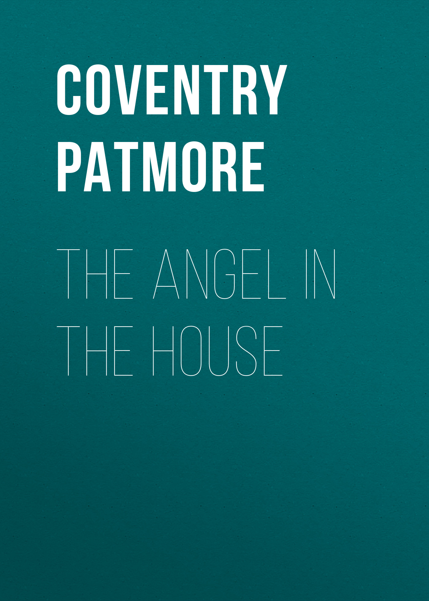 Обложка книги «The Angel in the House»