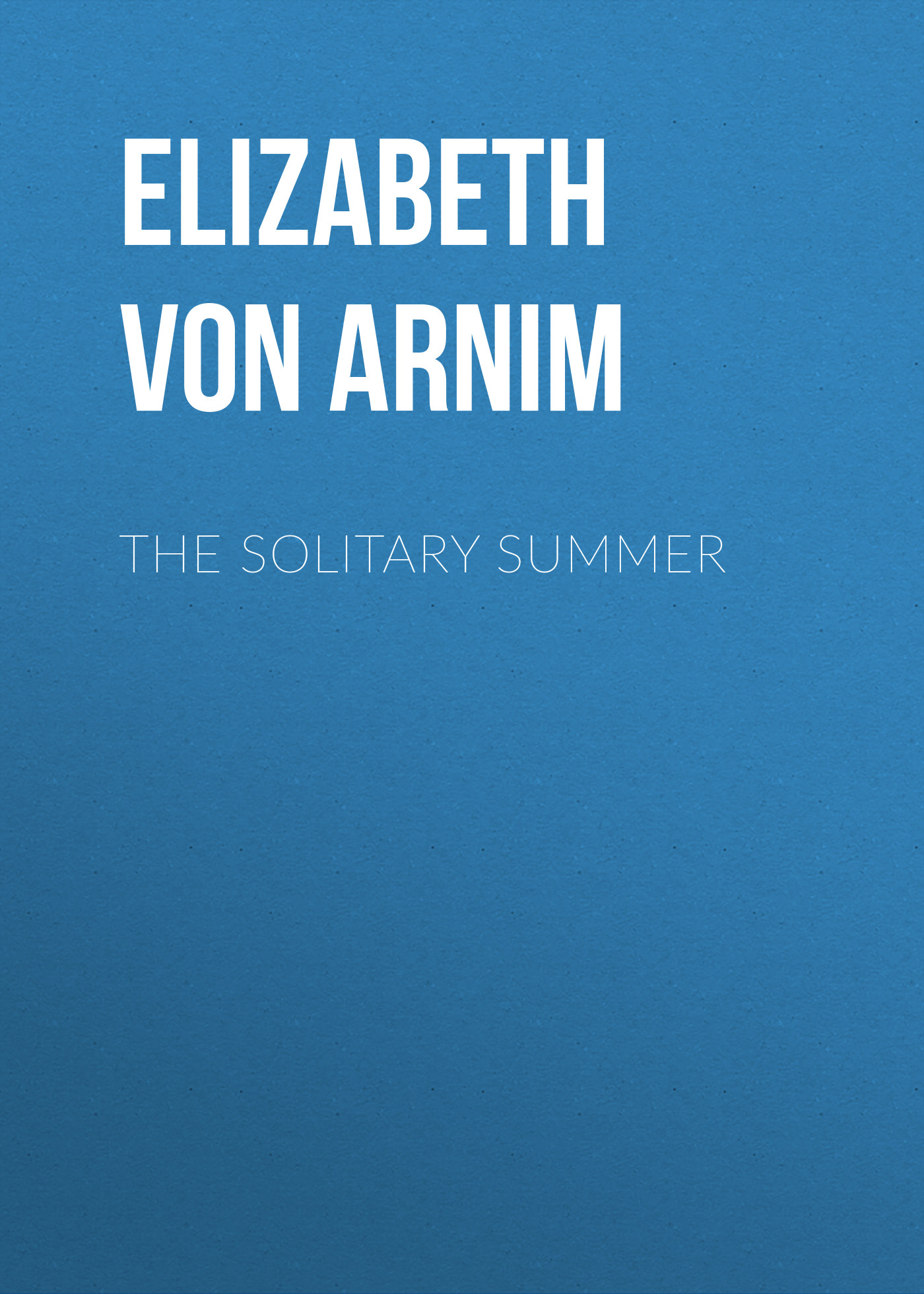 Обложка книги «The Solitary Summer»