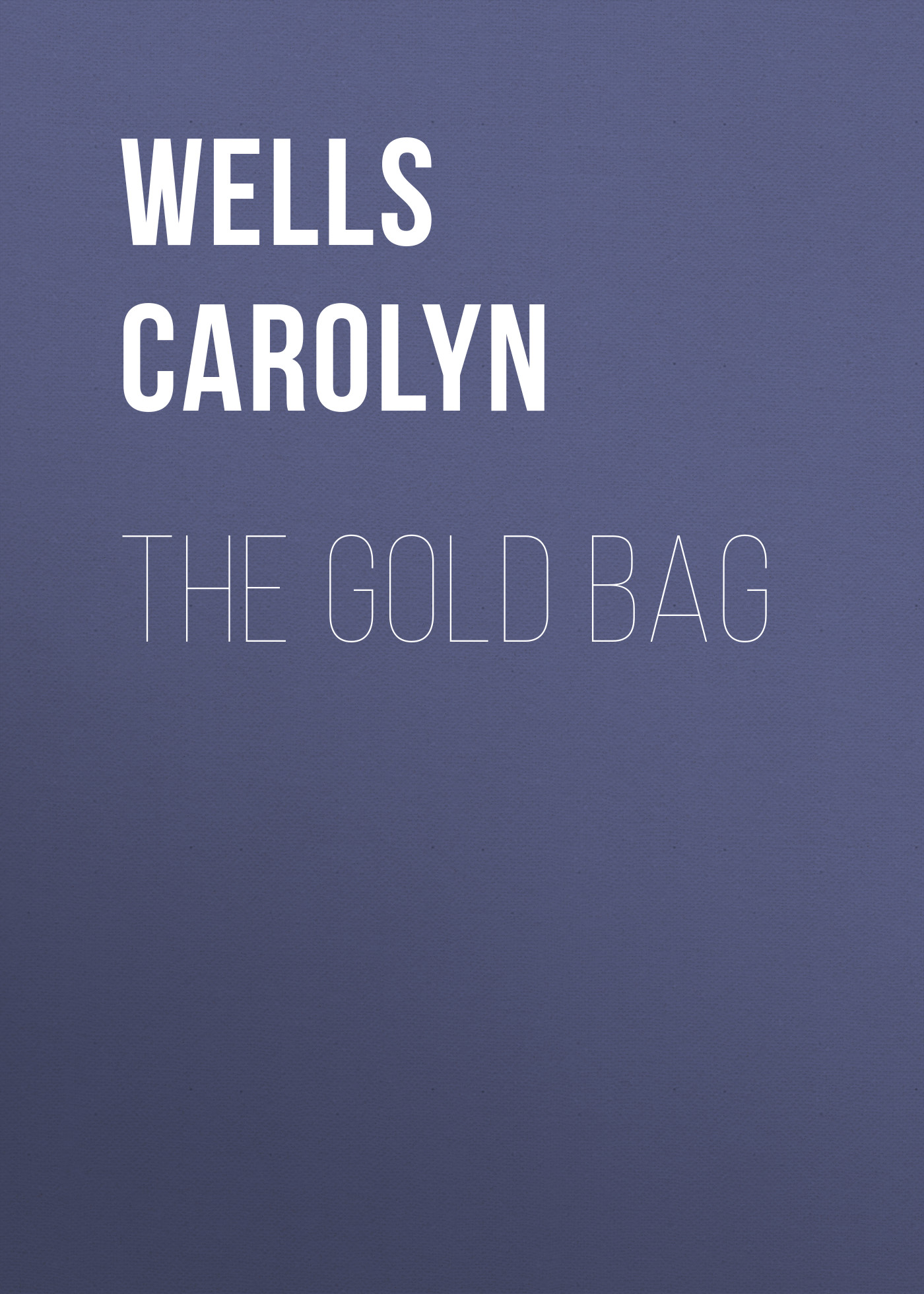 Обложка книги «The Gold Bag»