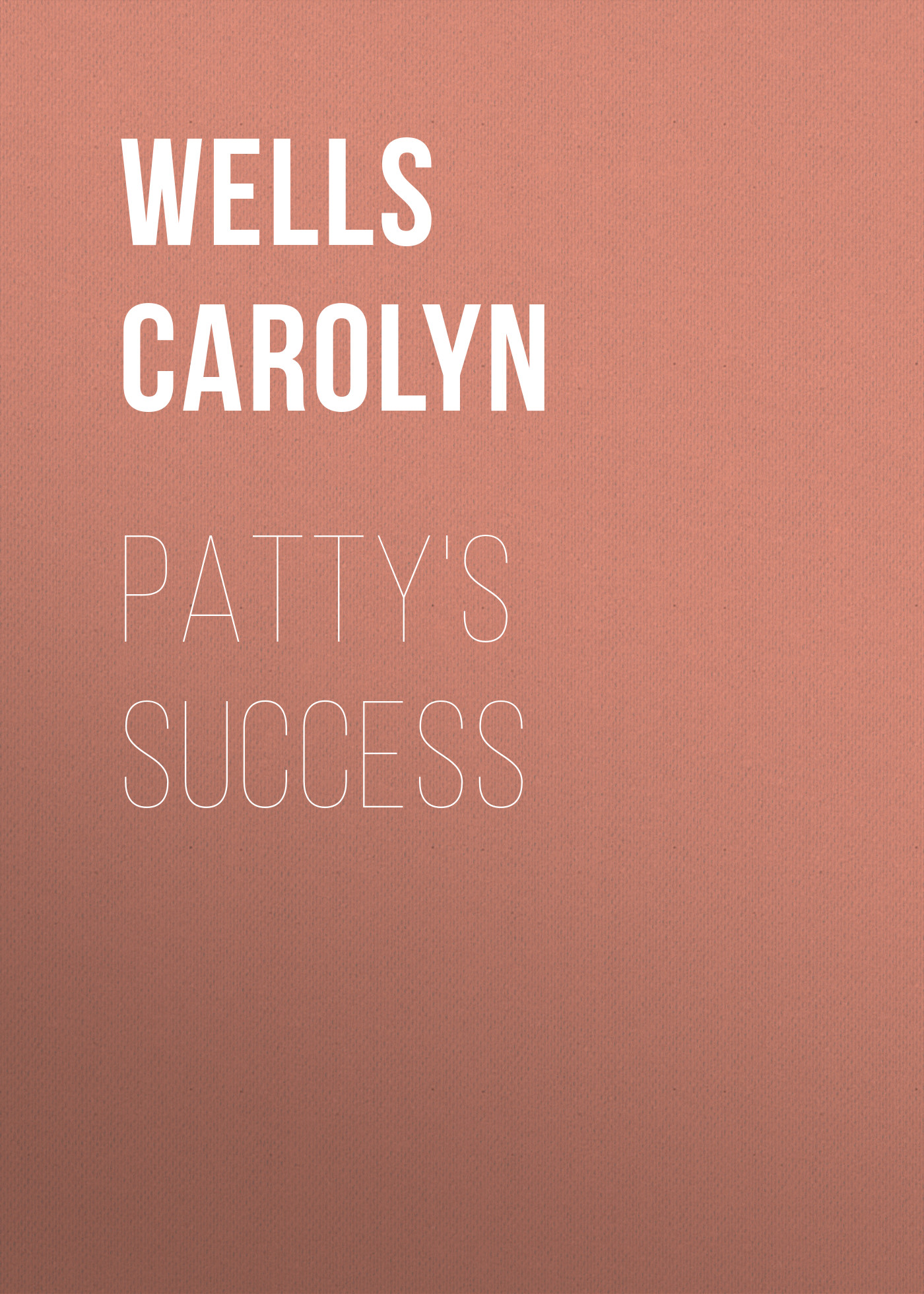 Обложка книги «Patty's Success»