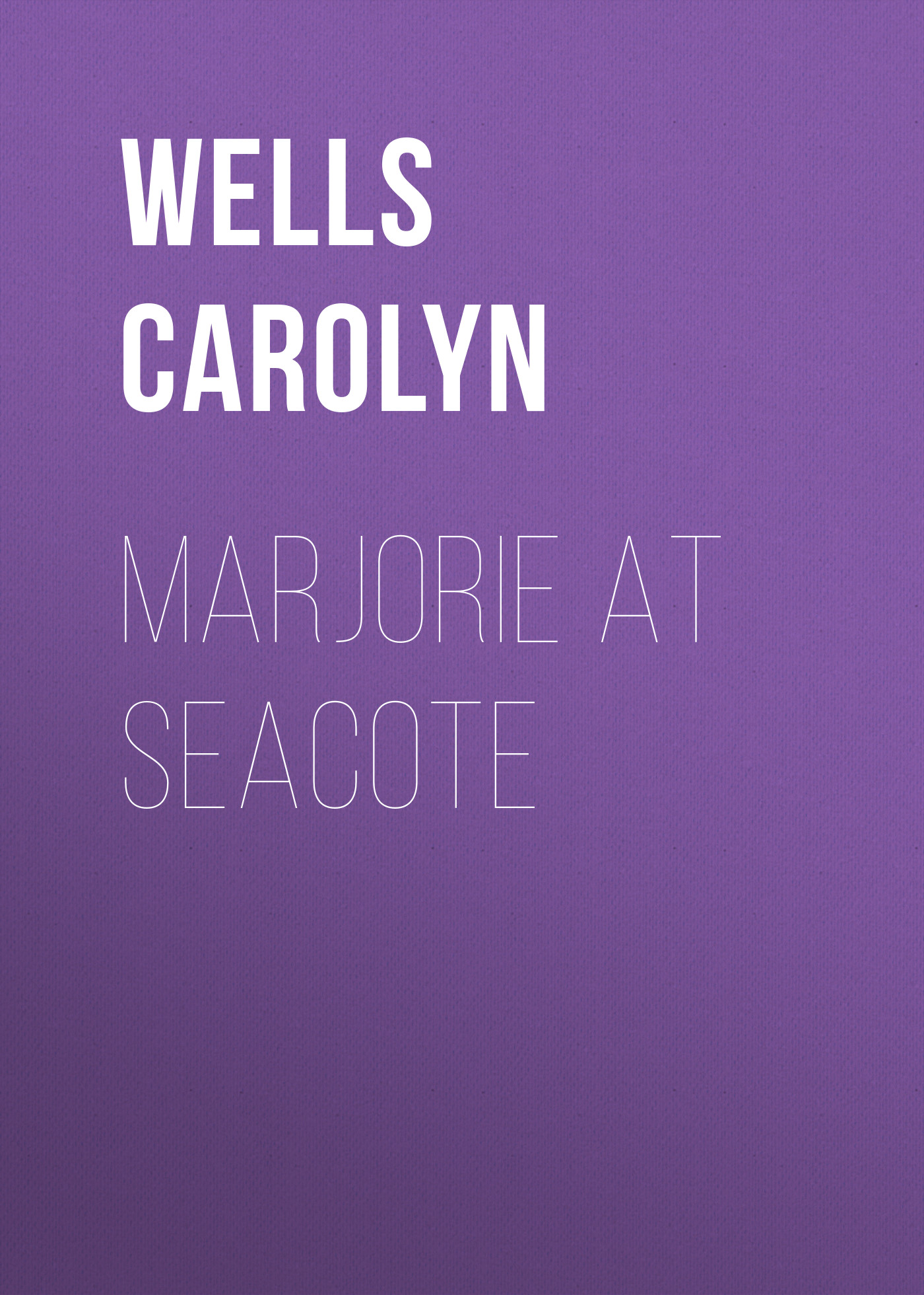 Обложка книги «Marjorie at Seacote»