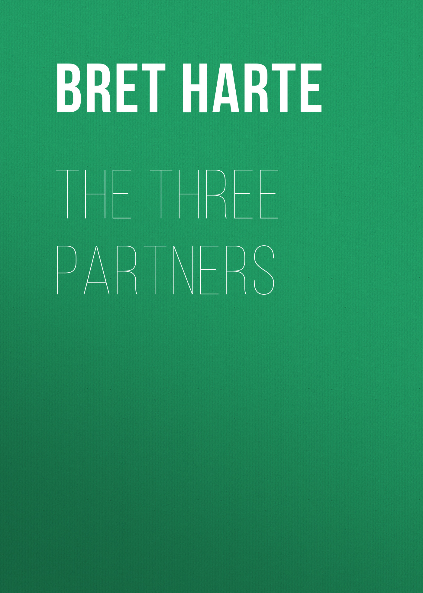 Обложка книги «The Three Partners»