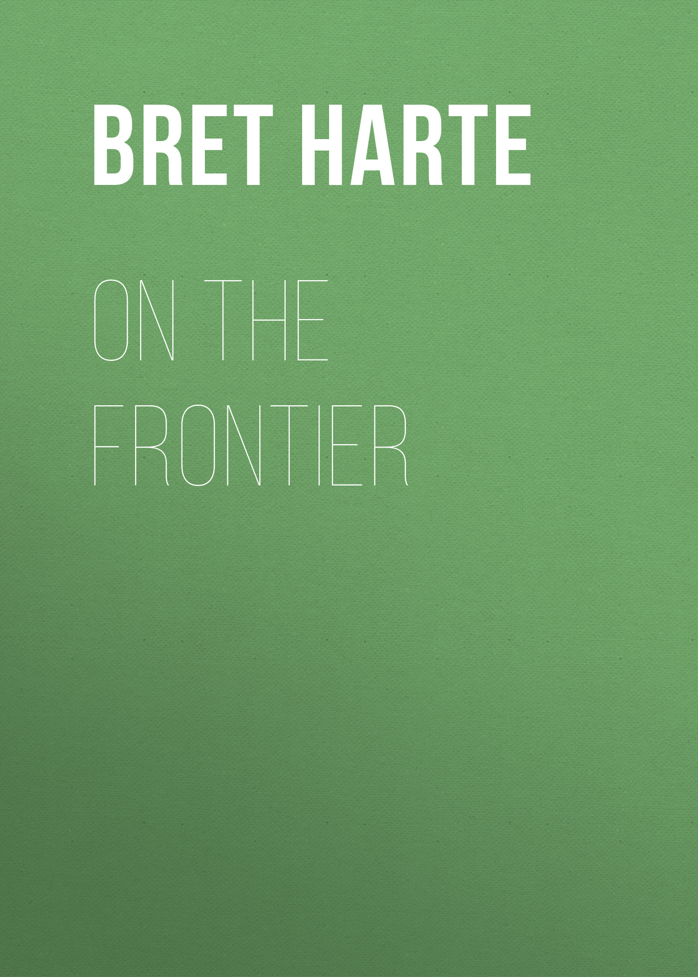 Обложка книги «On the Frontier»