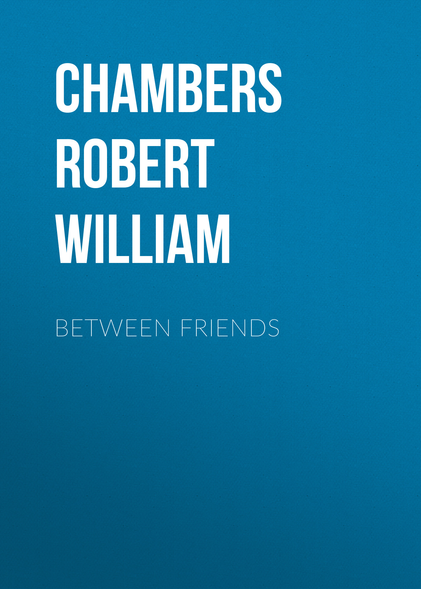 Обложка книги «Between Friends»