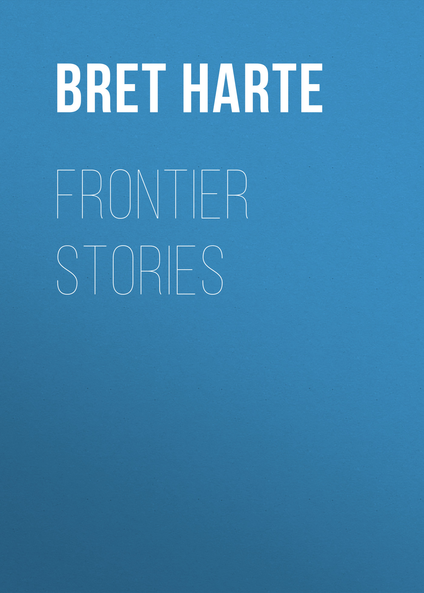 Обложка книги «Frontier Stories»