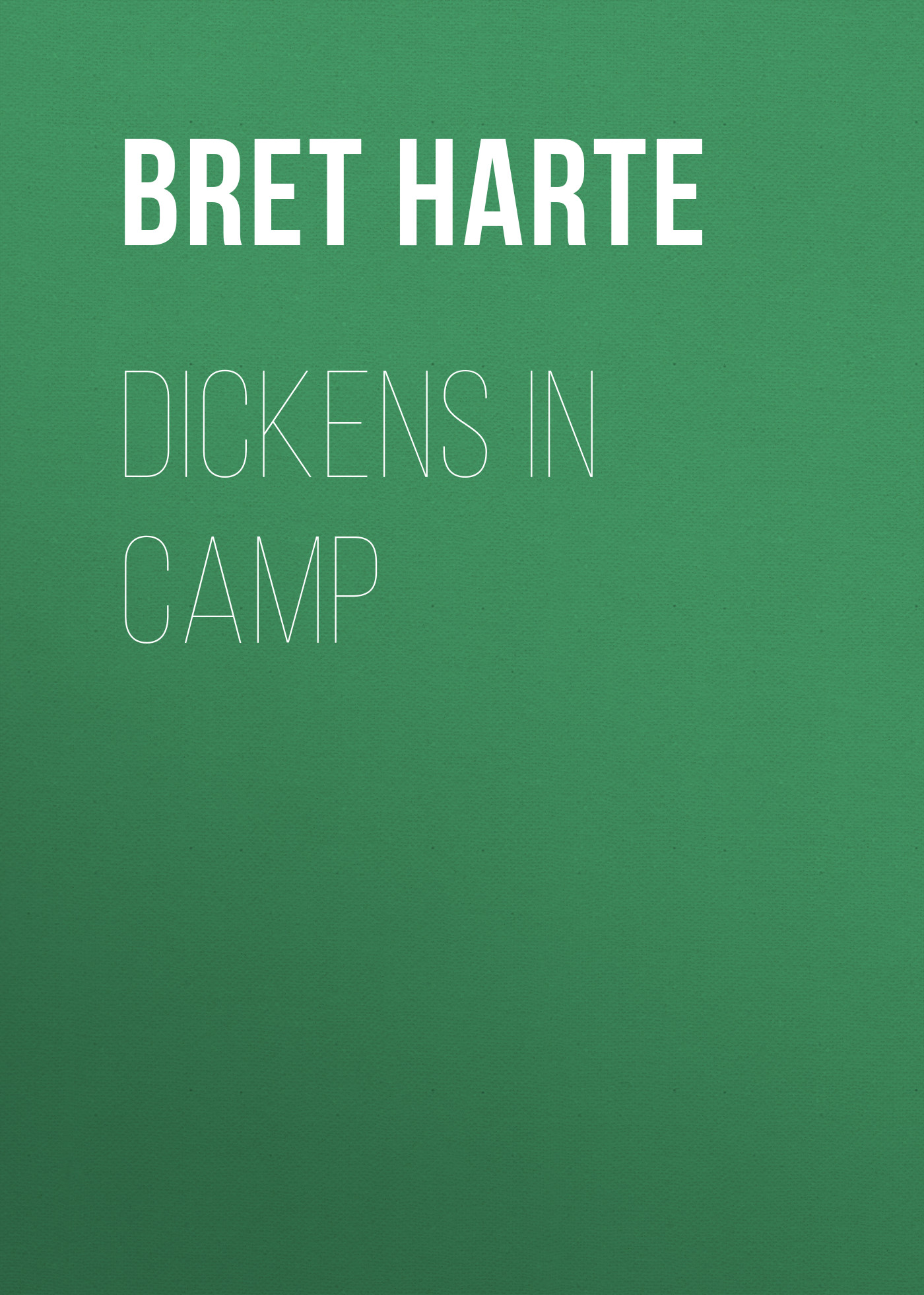 Обложка книги «Dickens in Camp»