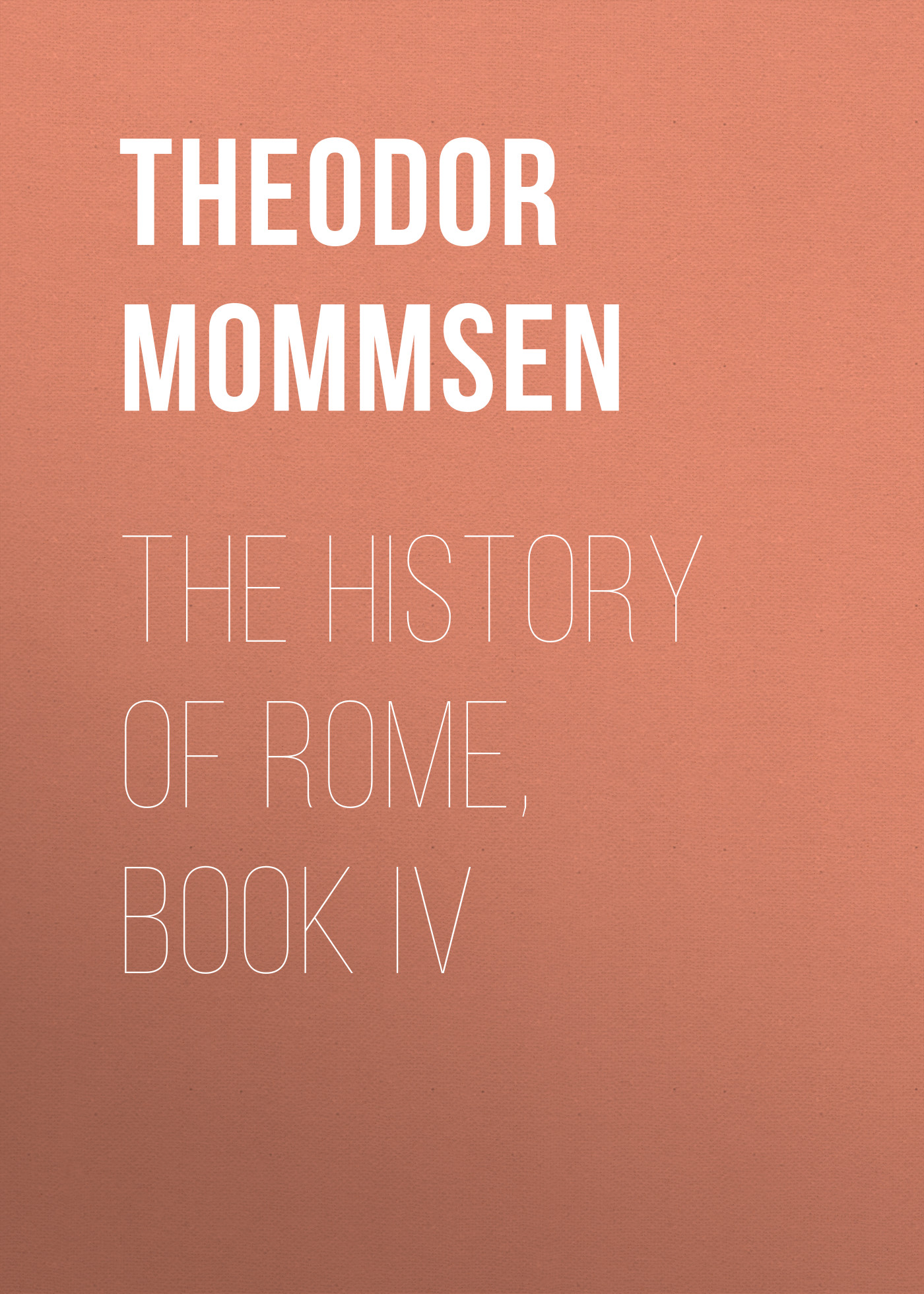 Обложка книги «The History of Rome, Book IV»
