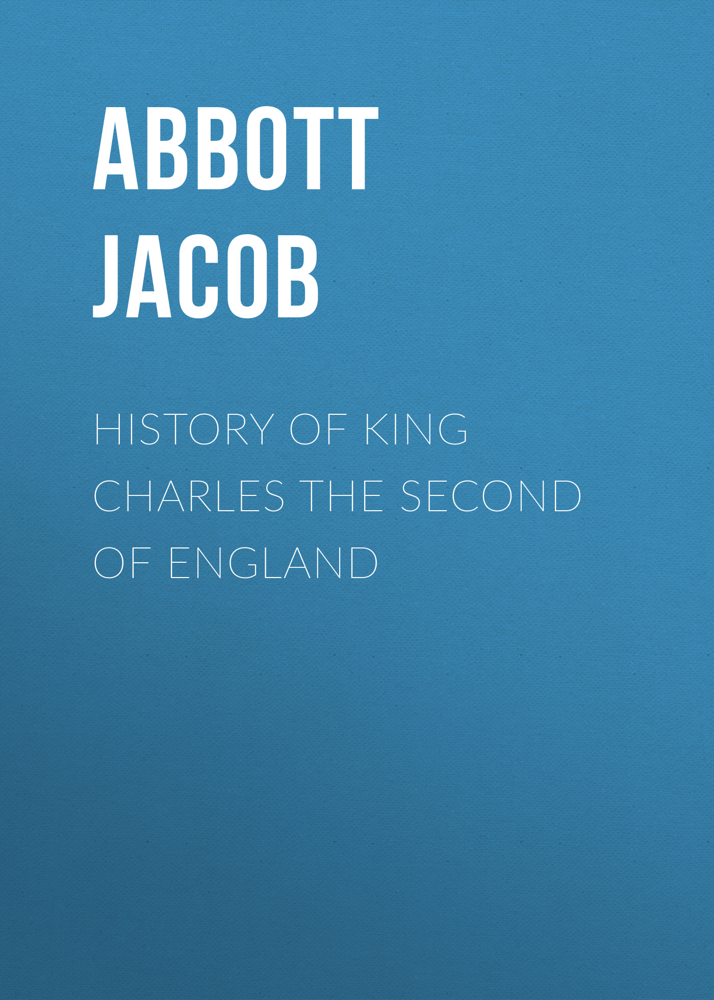 Обложка книги «History of King Charles the Second of England»