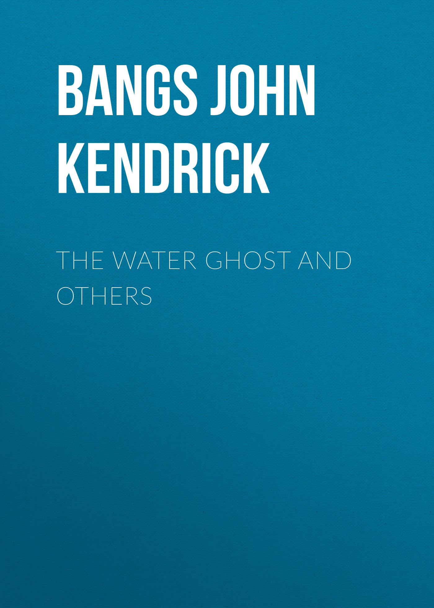 Обложка книги «The Water Ghost and Others»