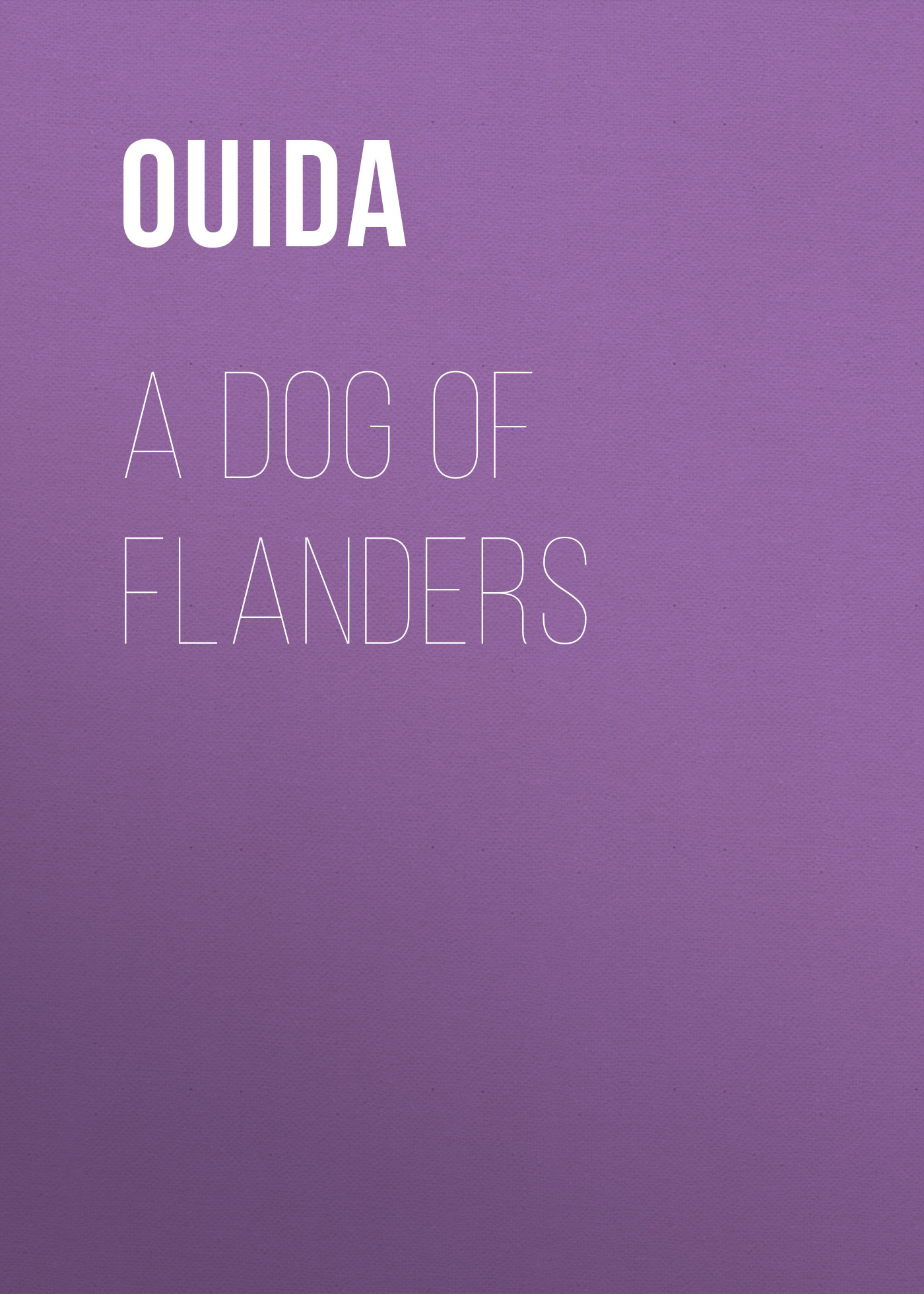 Обложка книги «A Dog of Flanders»