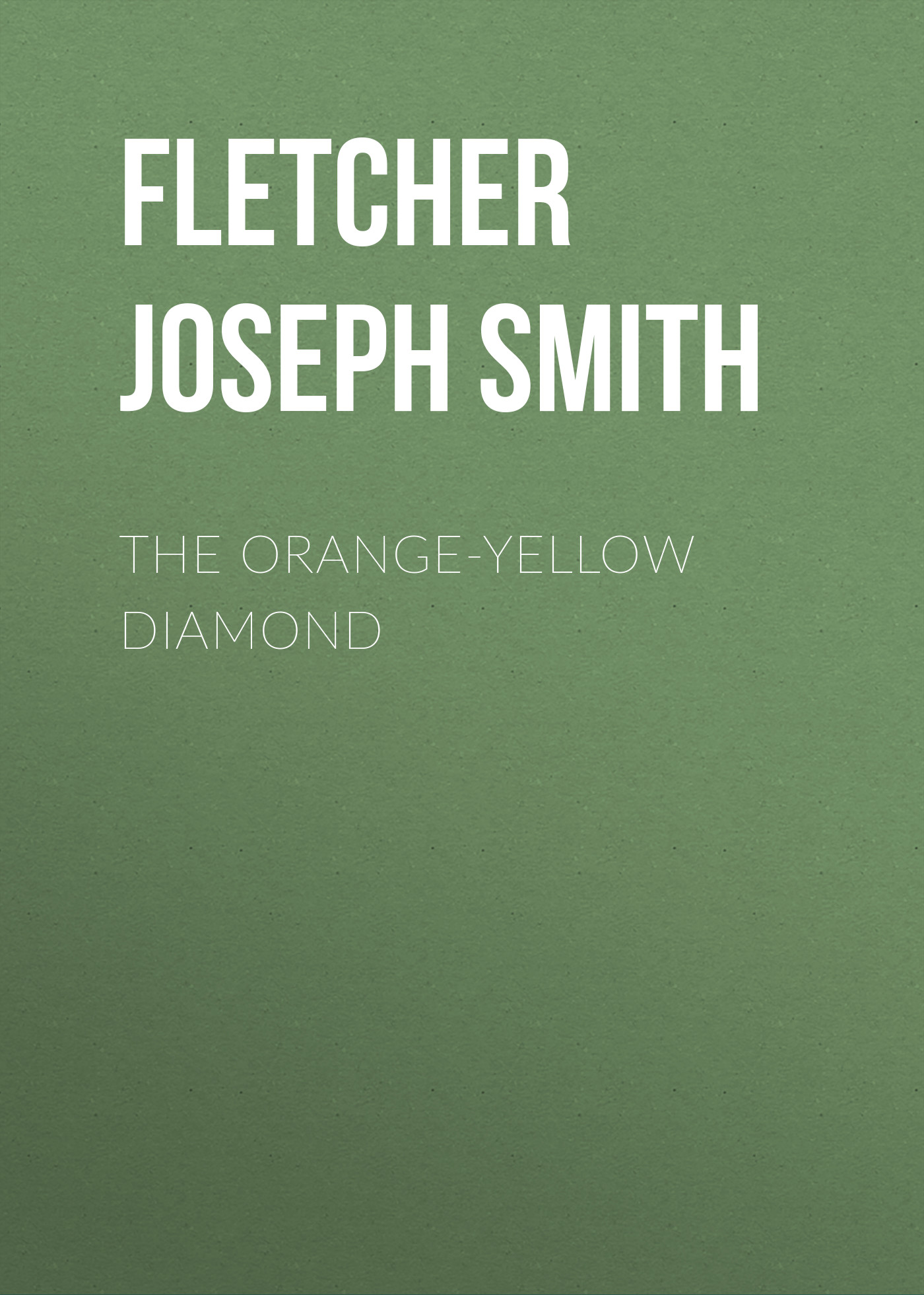 Обложка книги «The Orange-Yellow Diamond»