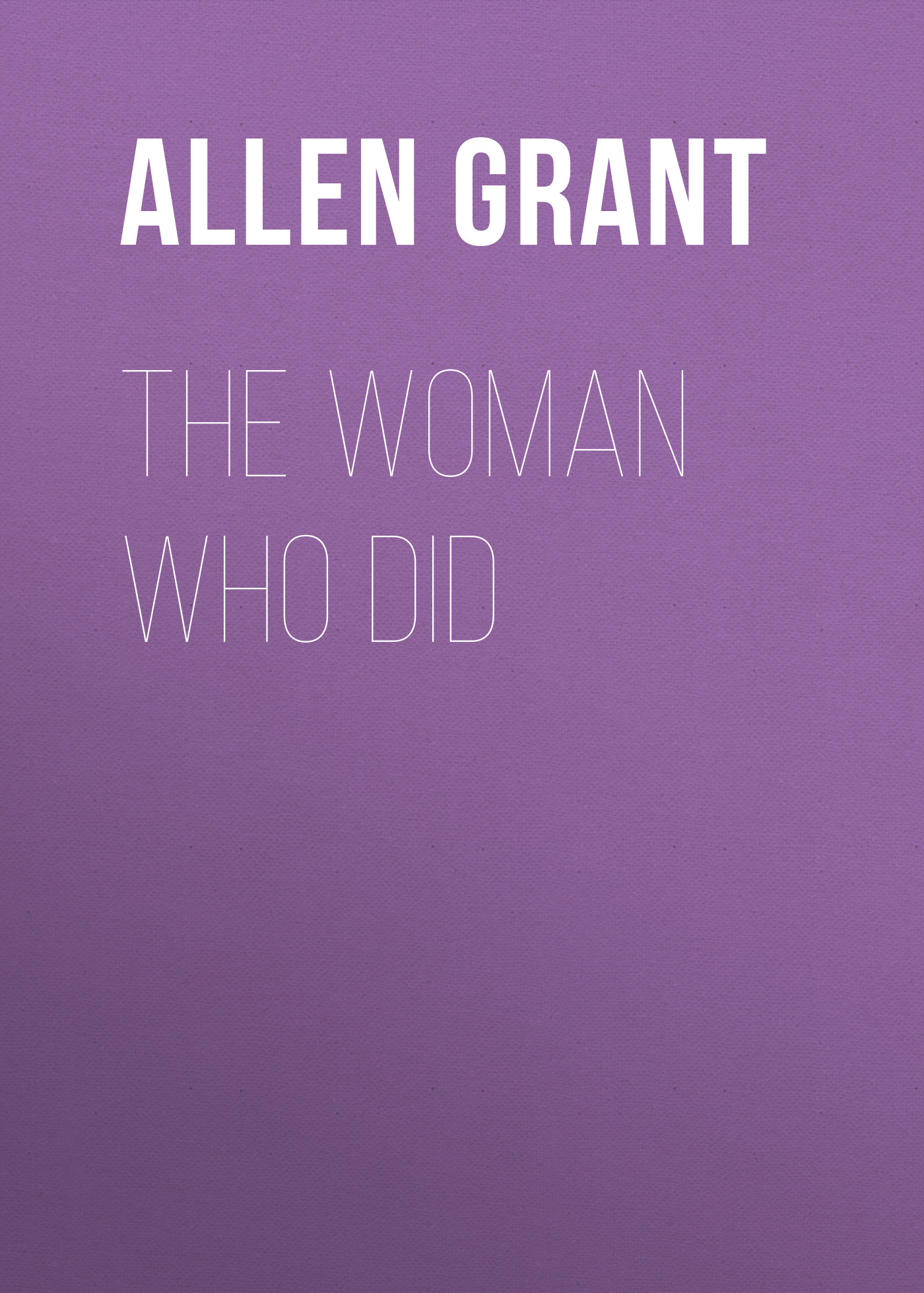 Обложка книги «The Woman Who Did»