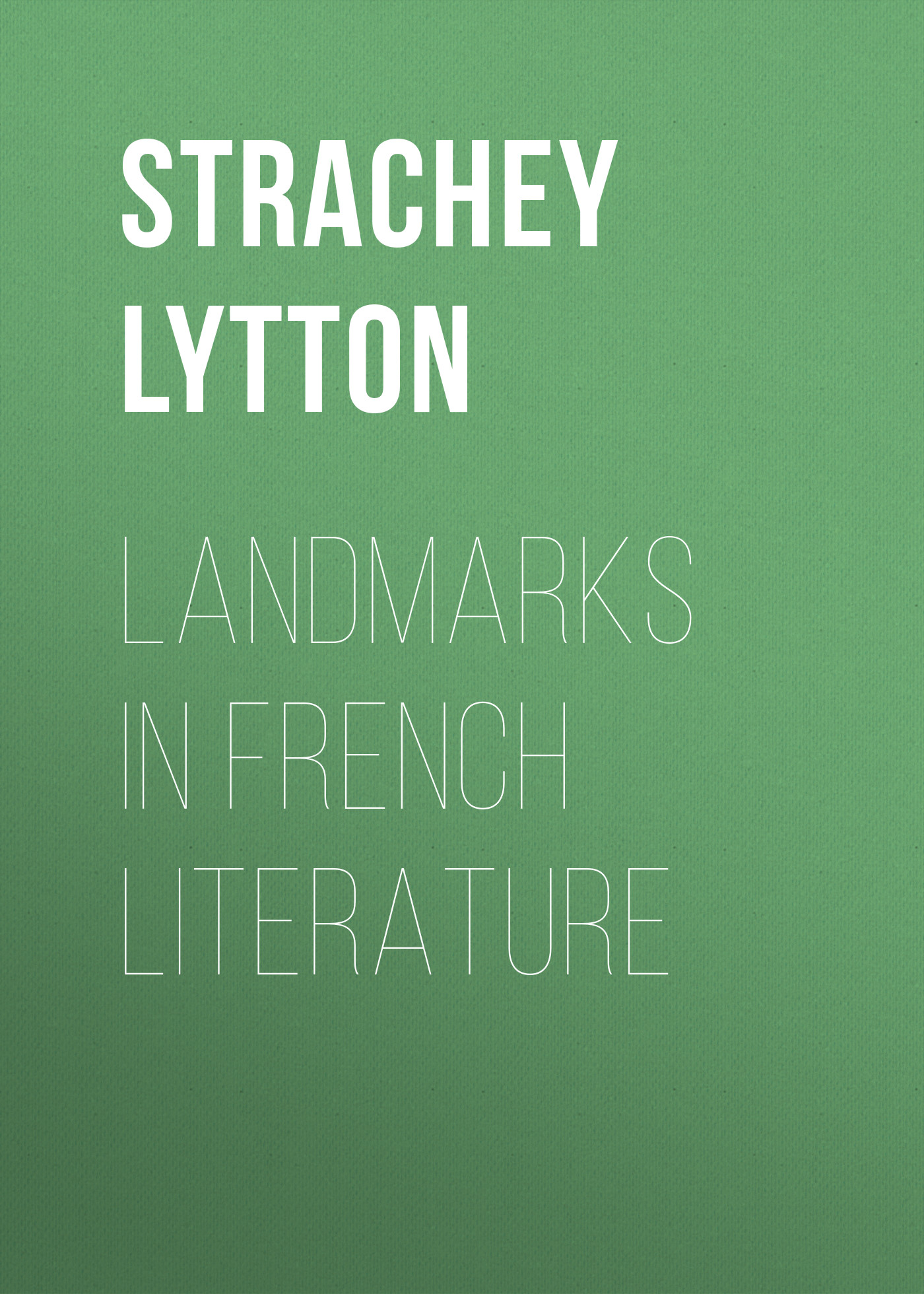Обложка книги «Landmarks in French Literature»