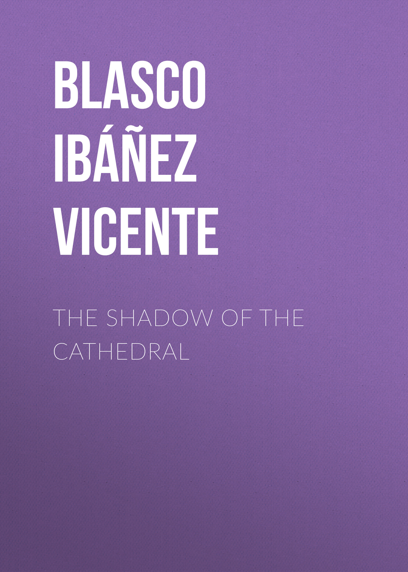 Обложка книги «The Shadow of the Cathedral»