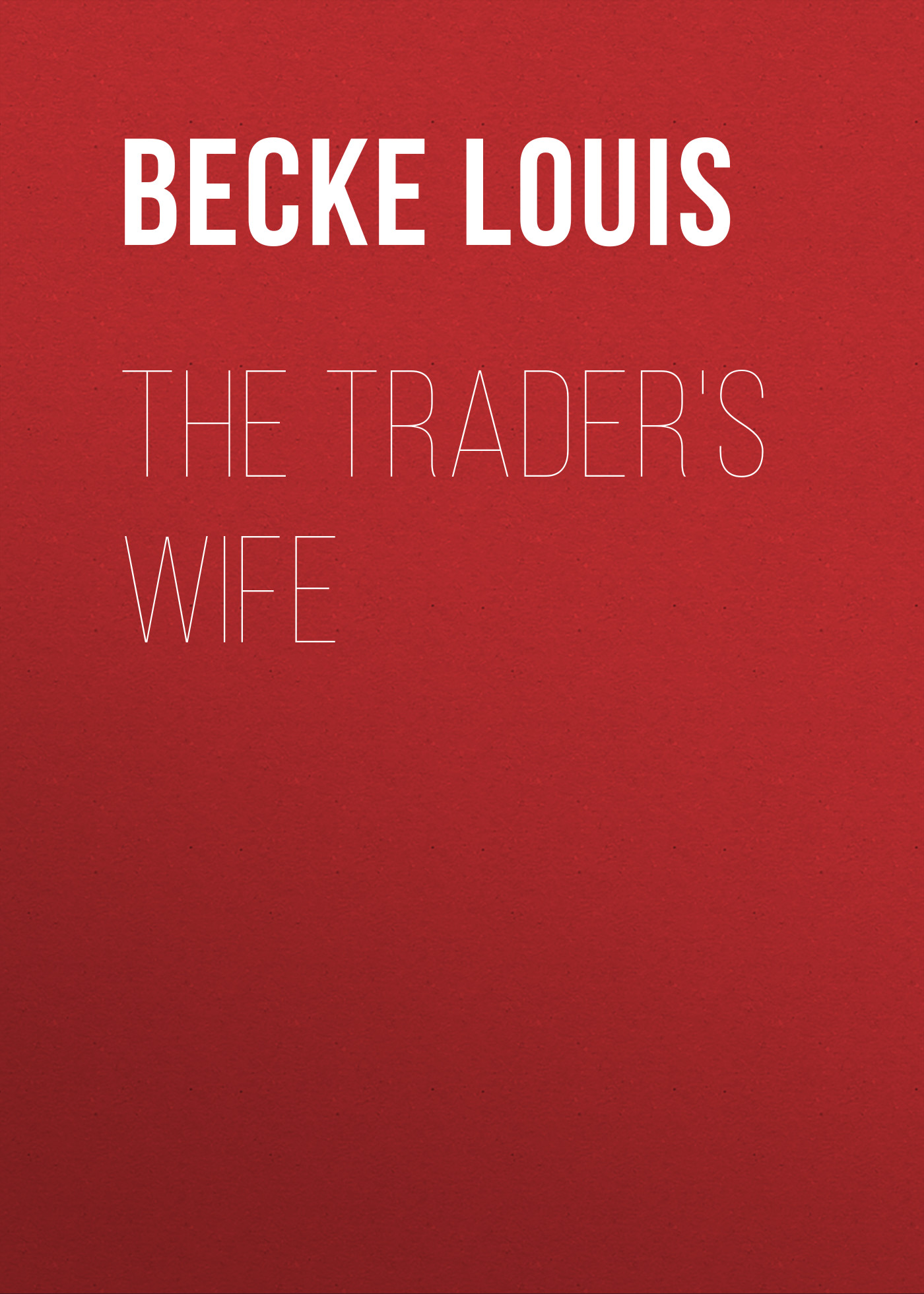 Обложка книги «The Trader's Wife»