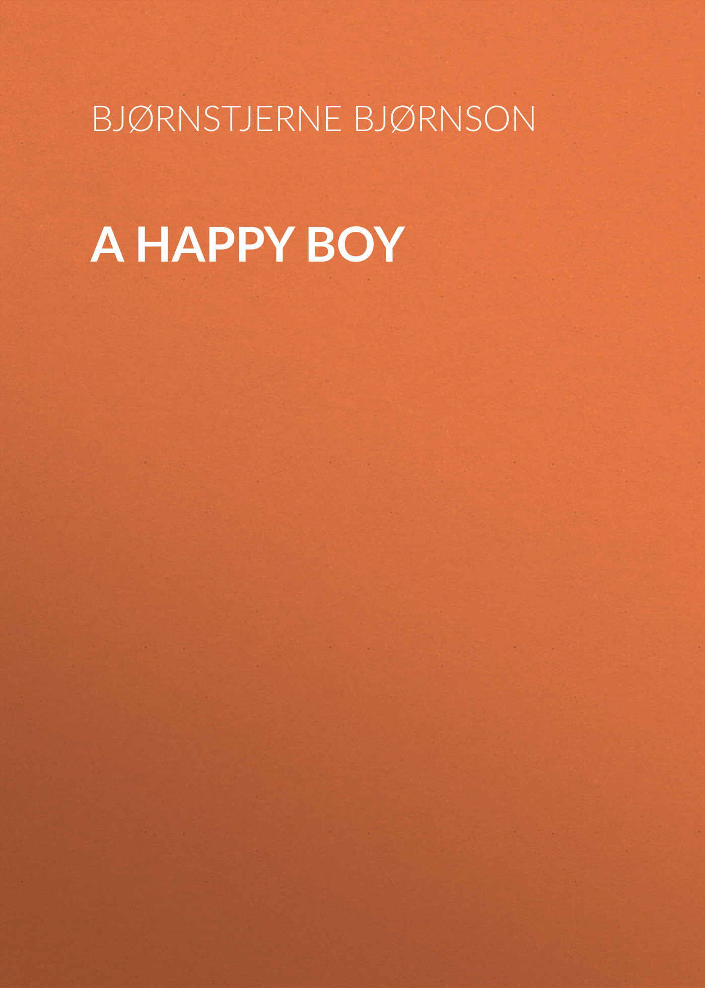 Обложка книги «A Happy Boy»