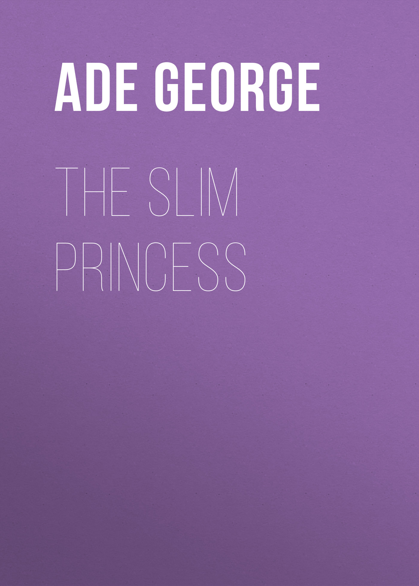 Обложка книги «The Slim Princess»