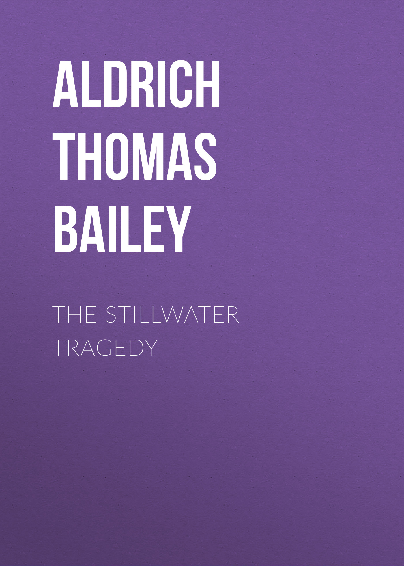 Обложка книги «The Stillwater Tragedy»