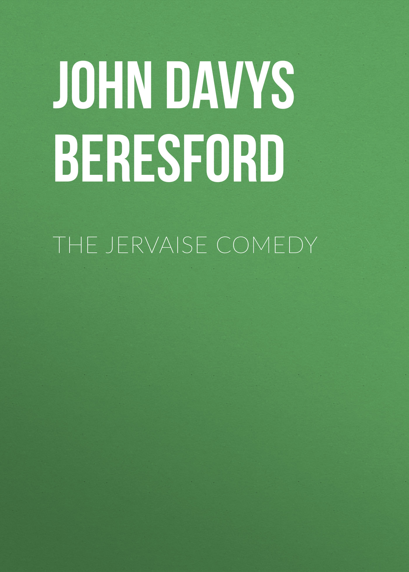 Обложка книги «The Jervaise Comedy»