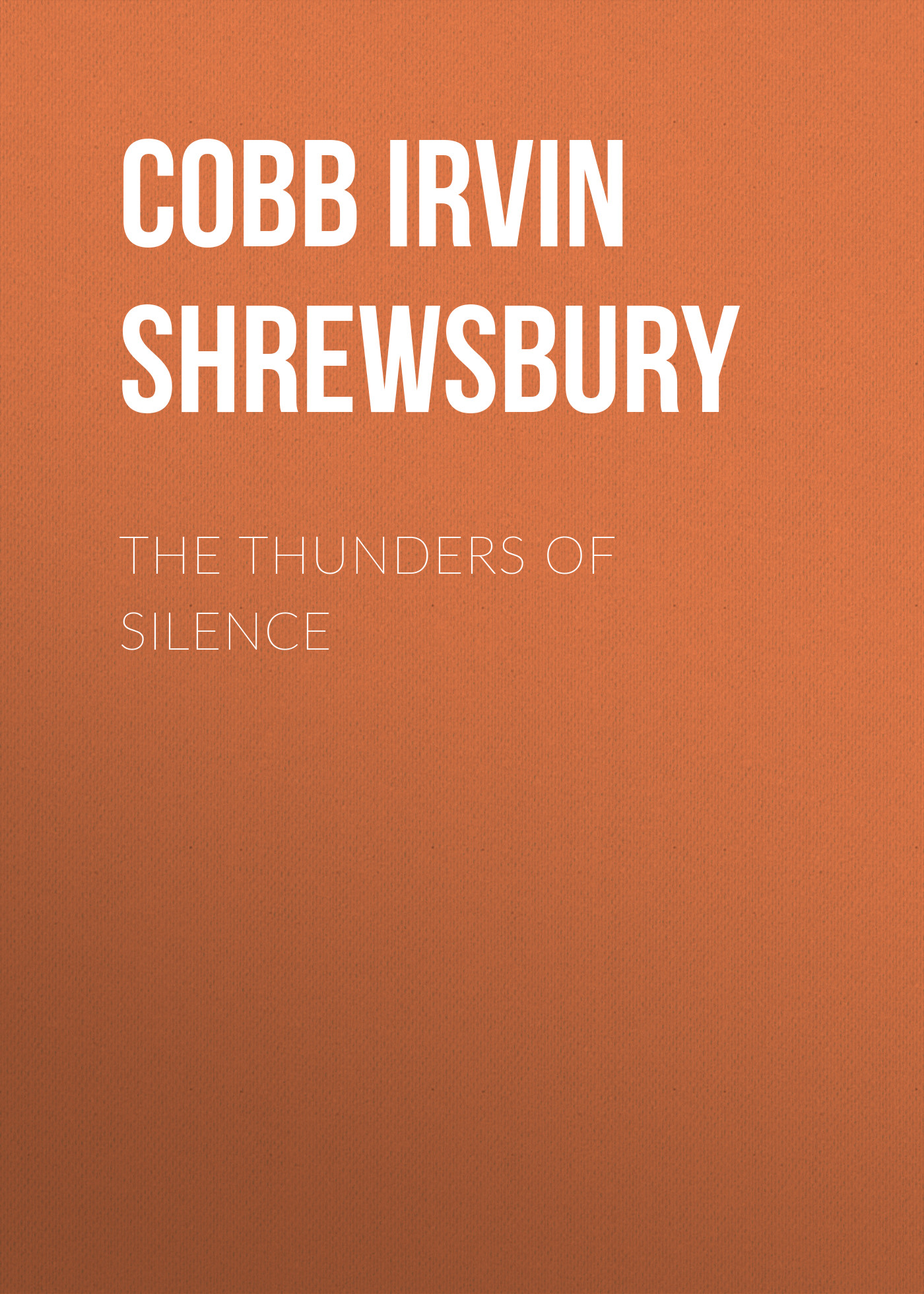 Обложка книги «The Thunders of Silence»