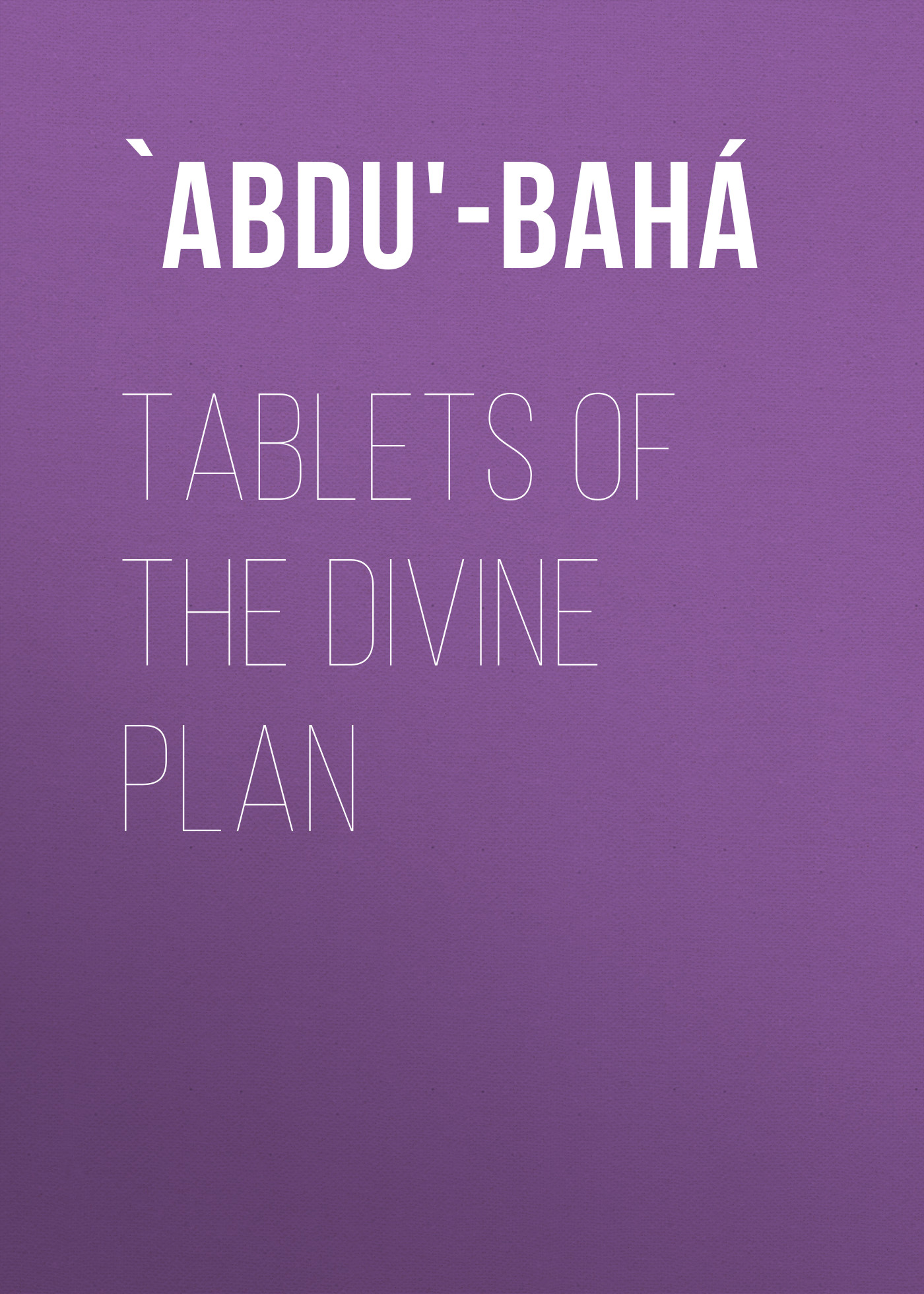 Обложка книги «Tablets of the Divine Plan»