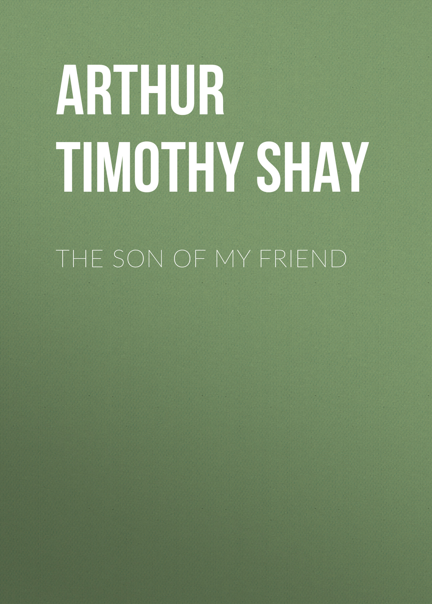 Обложка книги «The Son of My Friend»