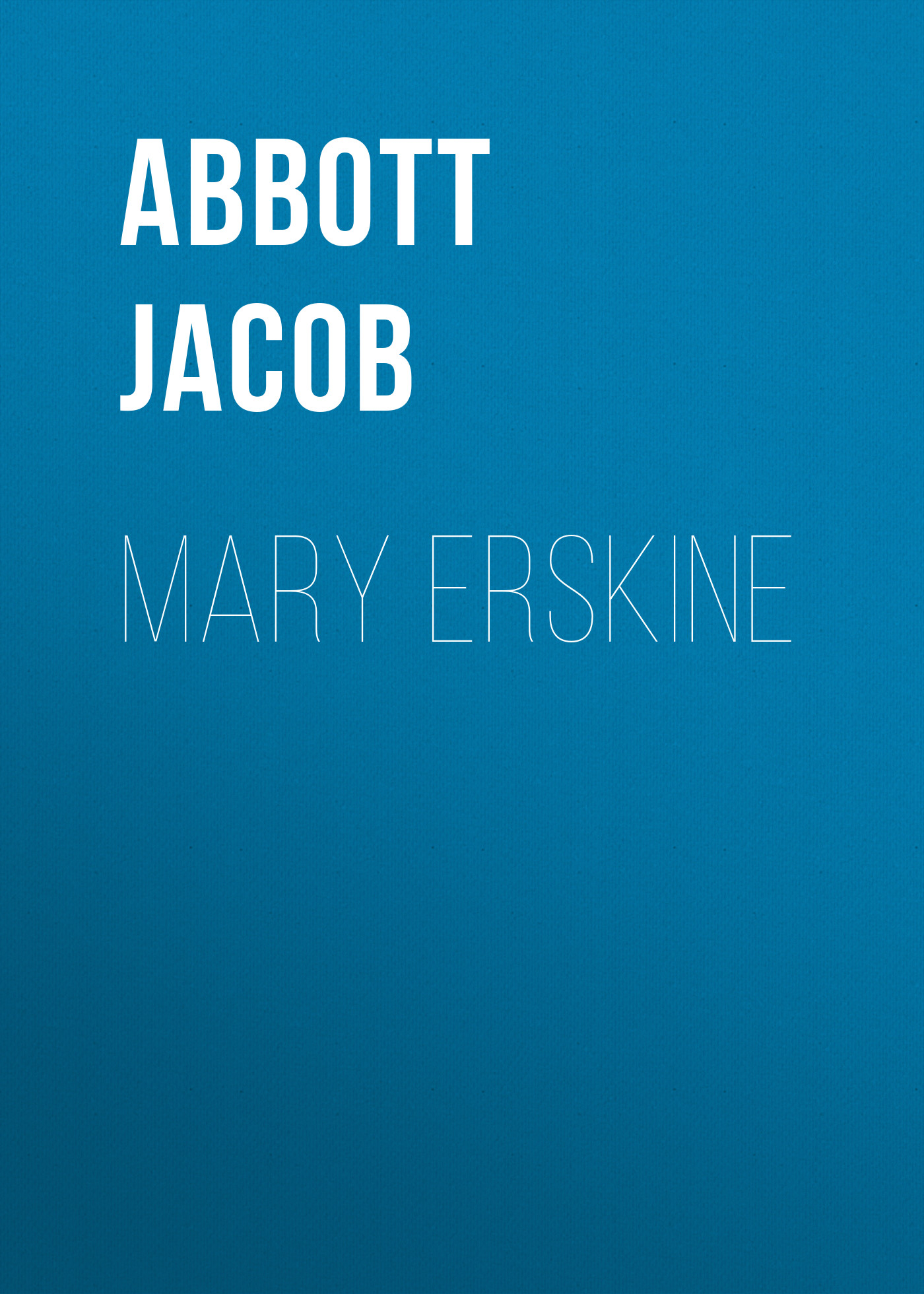 Обложка книги «Mary Erskine»