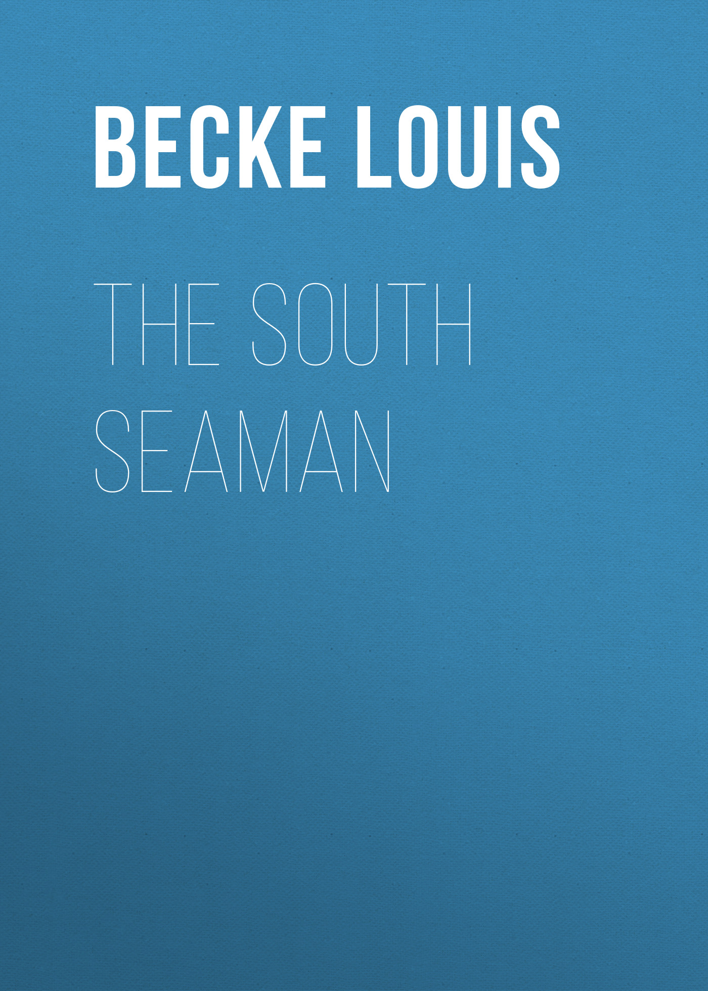 Обложка книги «The South Seaman»