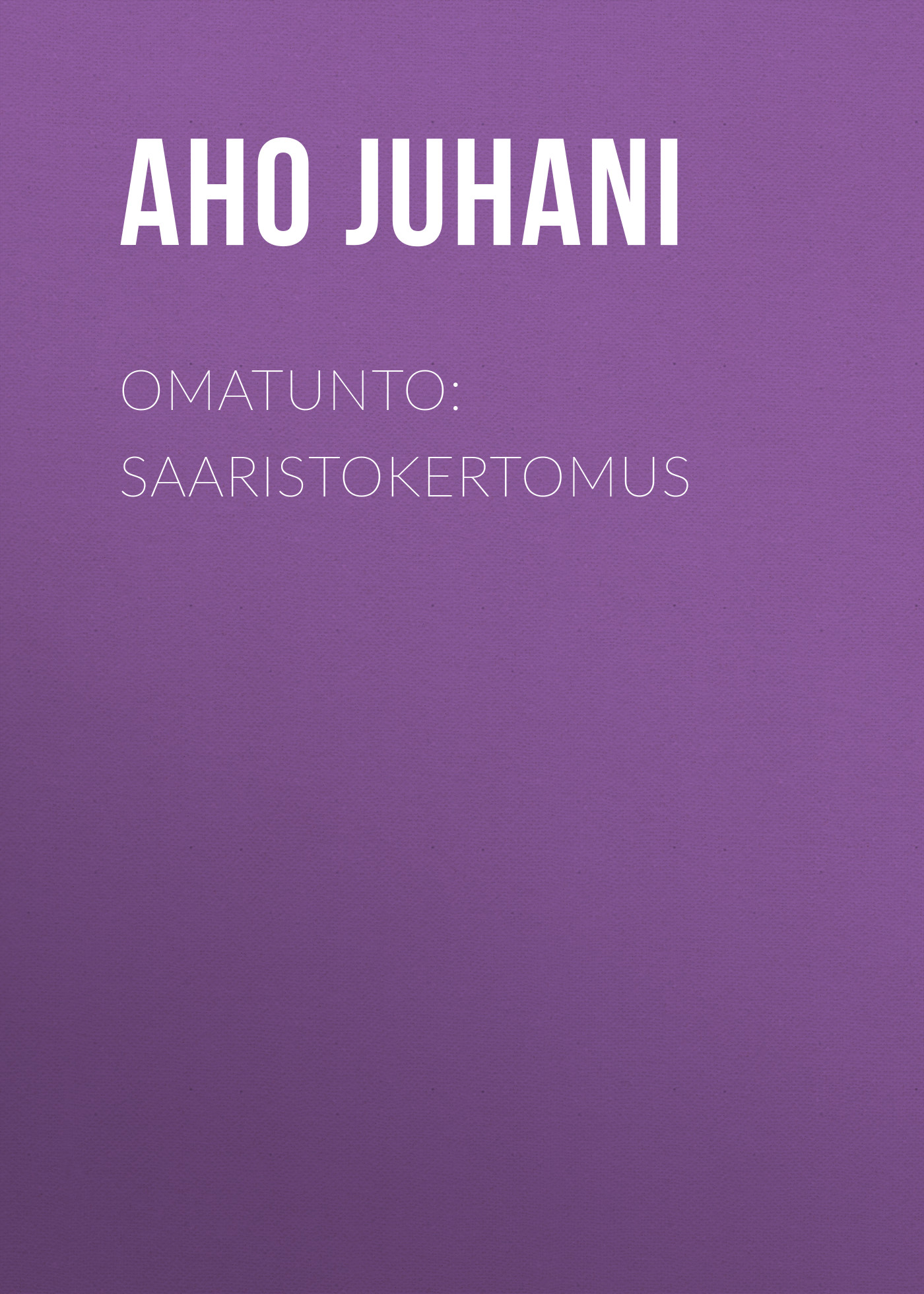 Обложка книги «Omatunto: Saaristokertomus»
