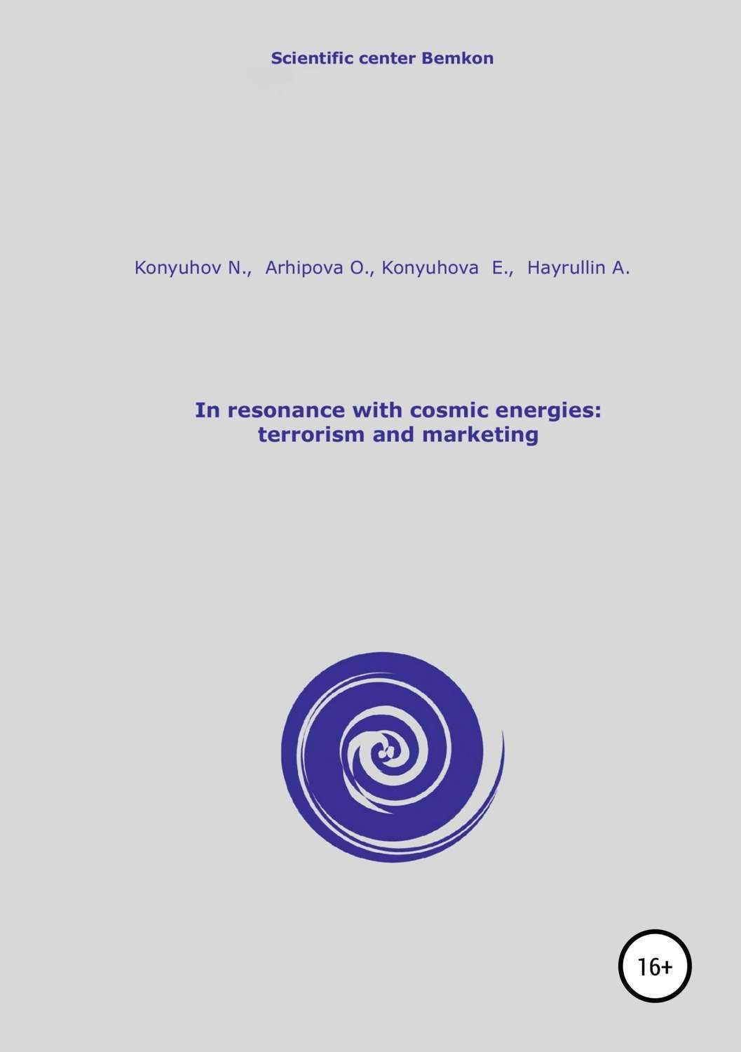 Обложка книги «In resonance with cosmic energies: terrorism and marketing»