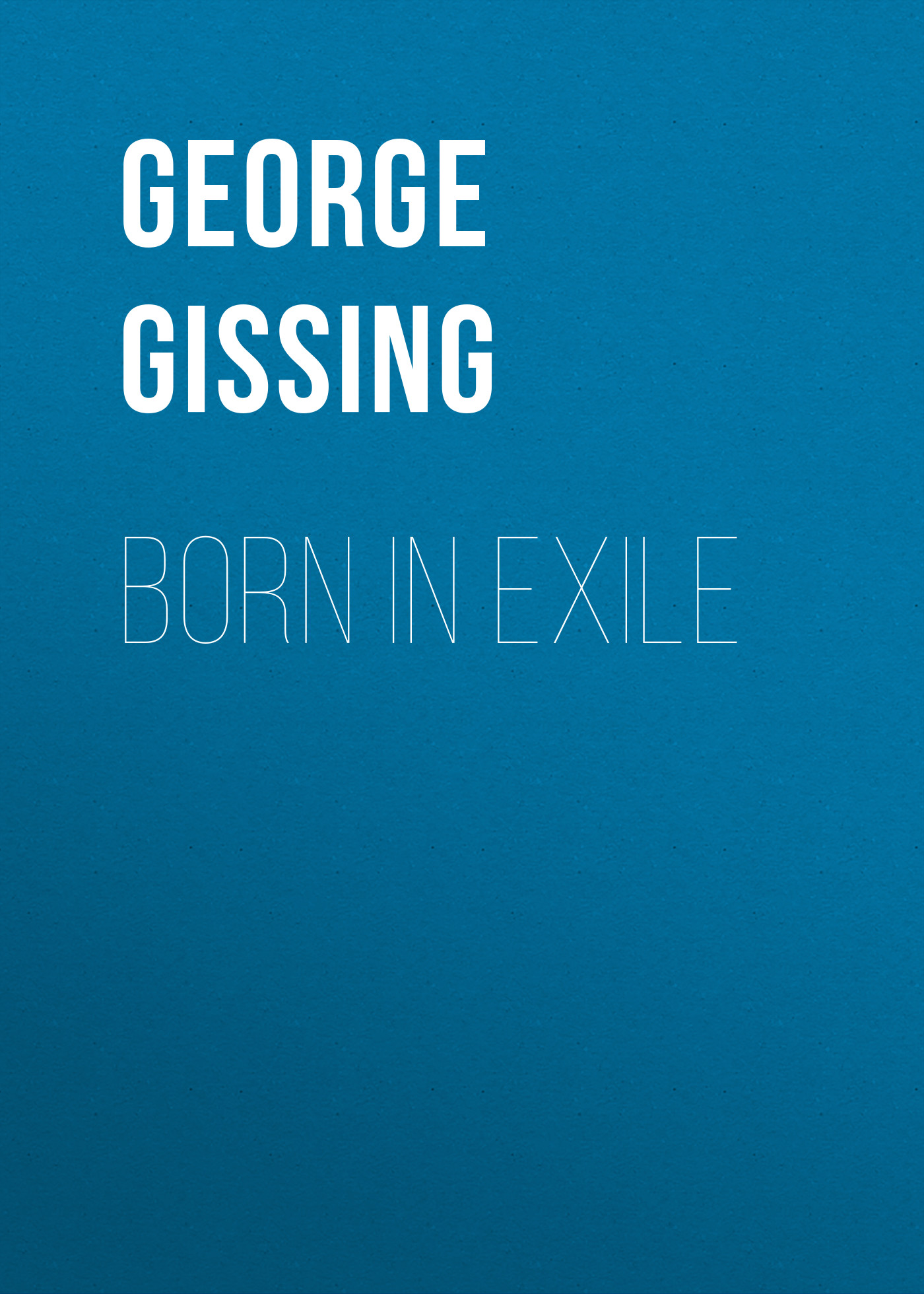 Обложка книги «Born in Exile»