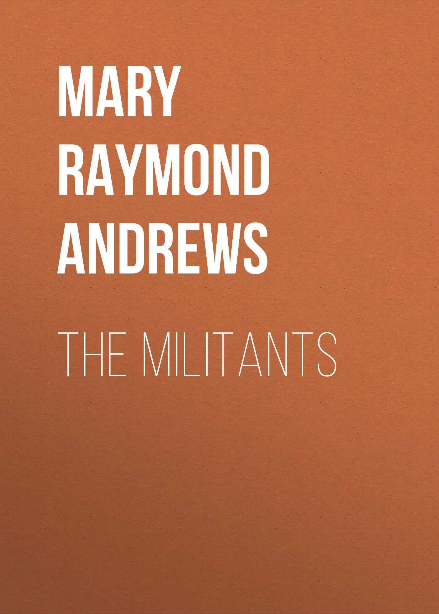 Обложка книги «The Militants»