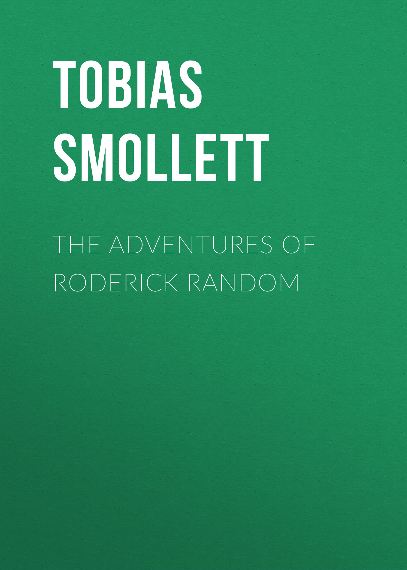 Обложка книги «The Adventures of Roderick Random»