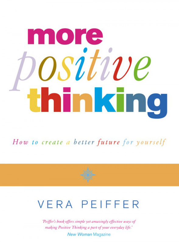 Обложка книги «Positive Thinking: Everything you have always known about positive thinking but were afraid to put into practice»