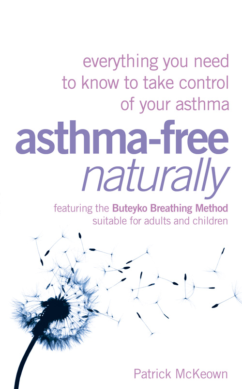 Обложка книги «Asthma-Free Naturally: Everything you need to know about taking control of your asthma»