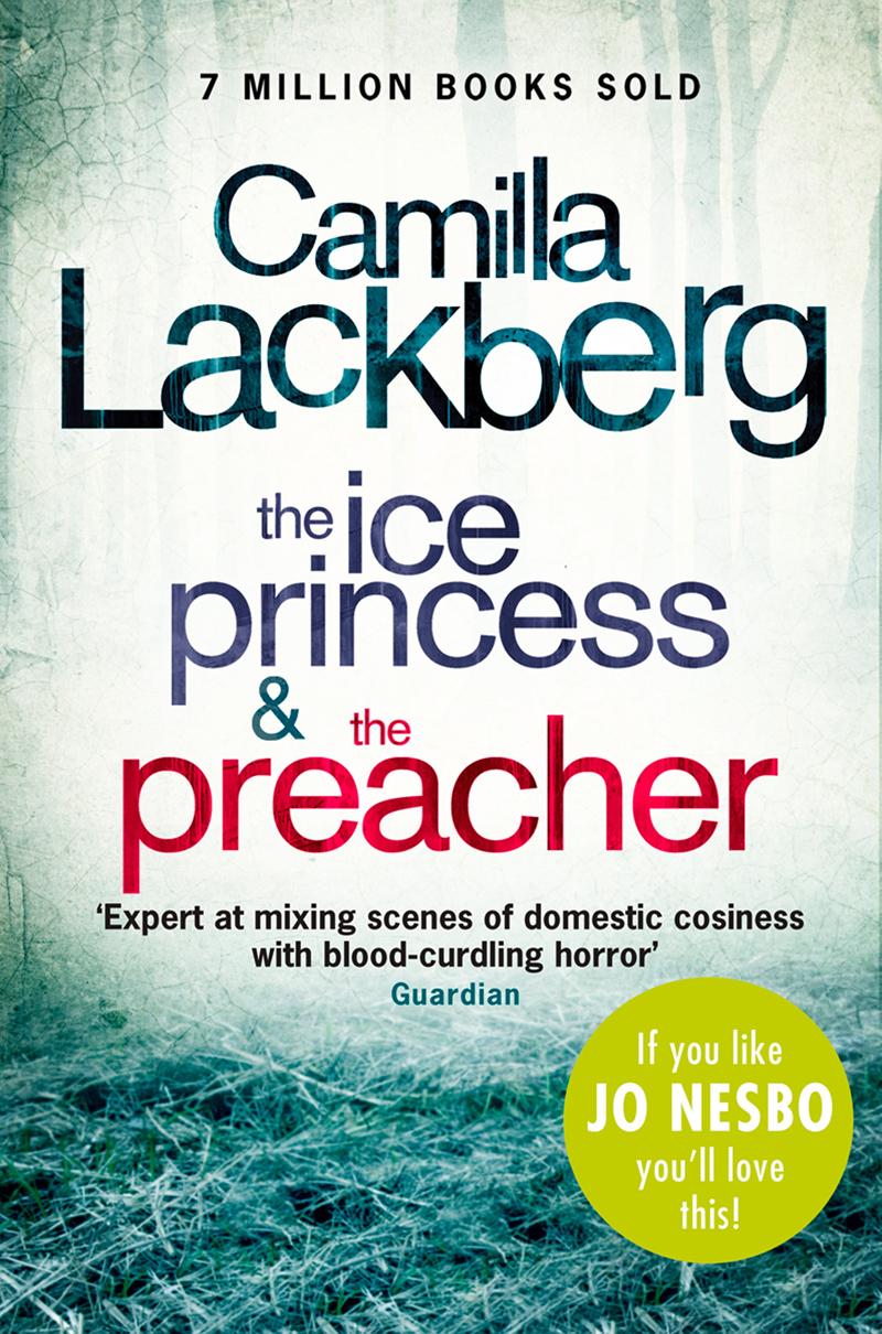 Обложка книги «Camilla Lackberg Crime Thrillers 1 and 2: The Ice Princess, The Preacher»