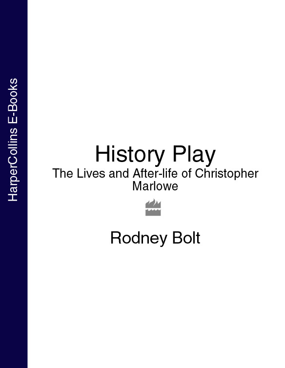 Обложка книги «History Play: The Lives and After-life of Christopher Marlowe»
