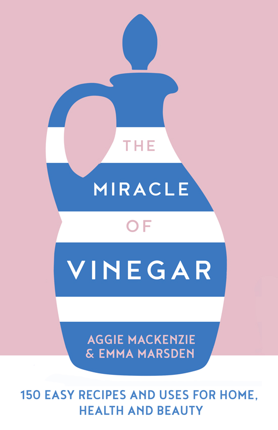 Обложка книги «The Miracle of Vinegar: 150 easy recipes and uses for home, health and beauty»