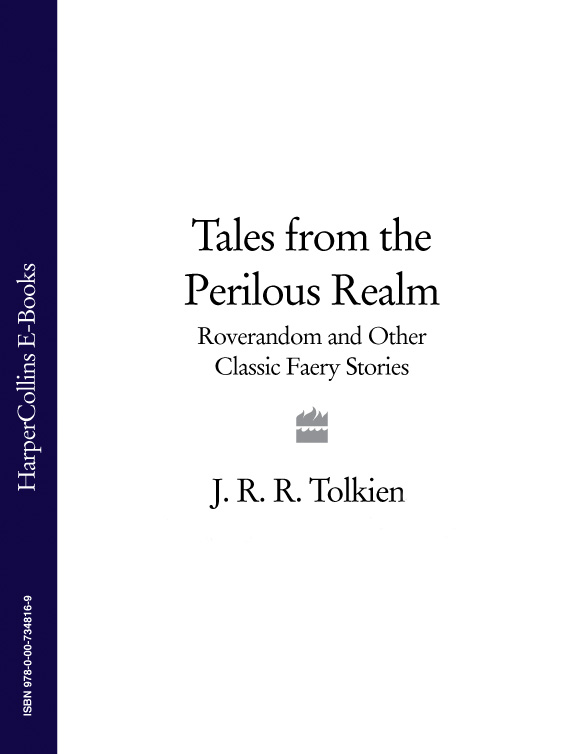 Обложка книги «Tales from the Perilous Realm: Roverandom and Other Classic Faery Stories»