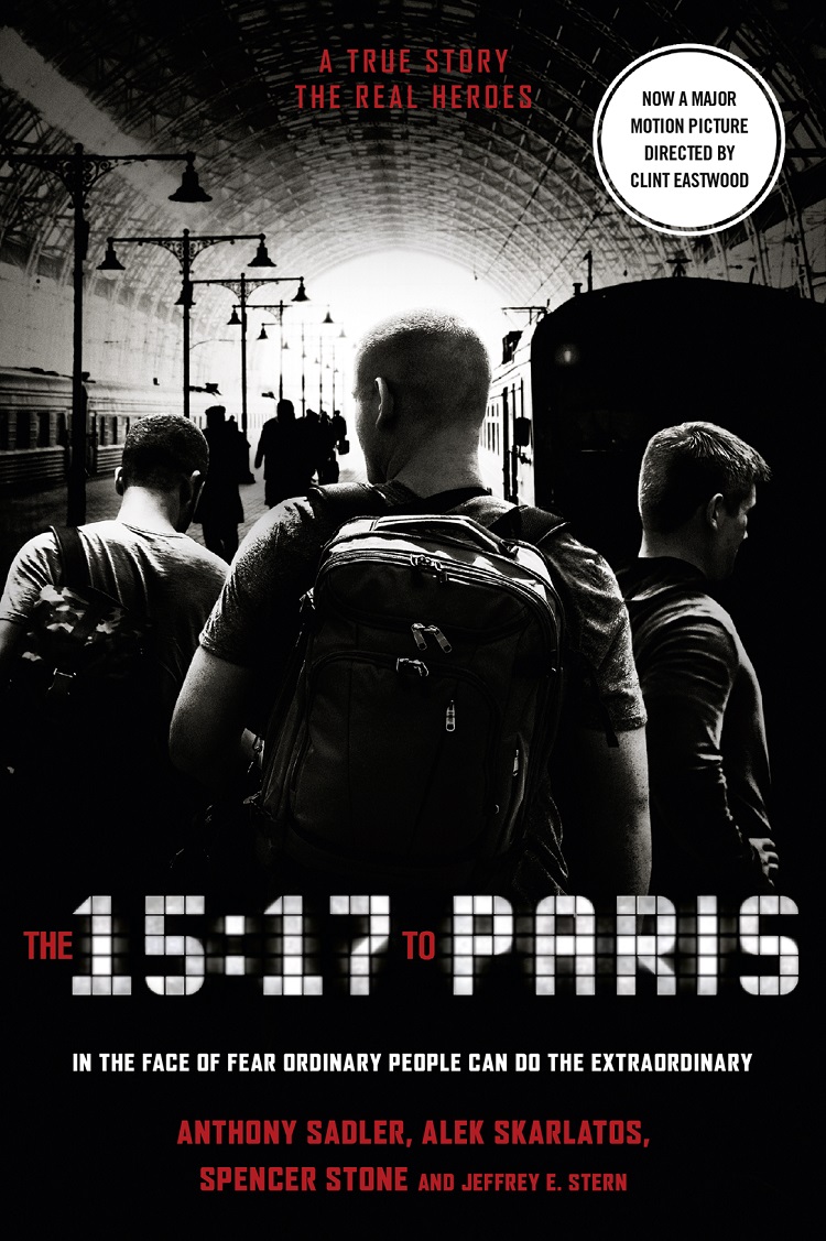 Обложка книги «The 15:17 to Paris: The True Story of a Terrorist, a Train and Three American Heroes»