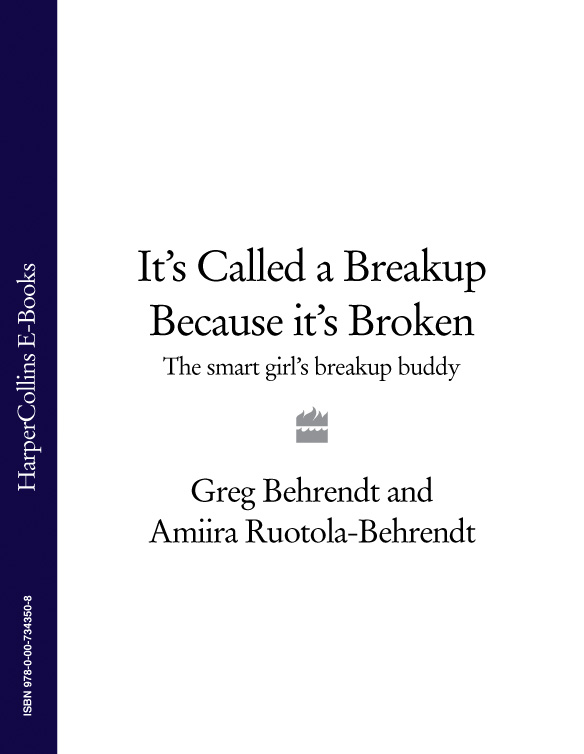 Обложка книги «It’s Called a Breakup Because It’s Broken: The Smart Girl’s Breakup Buddy»