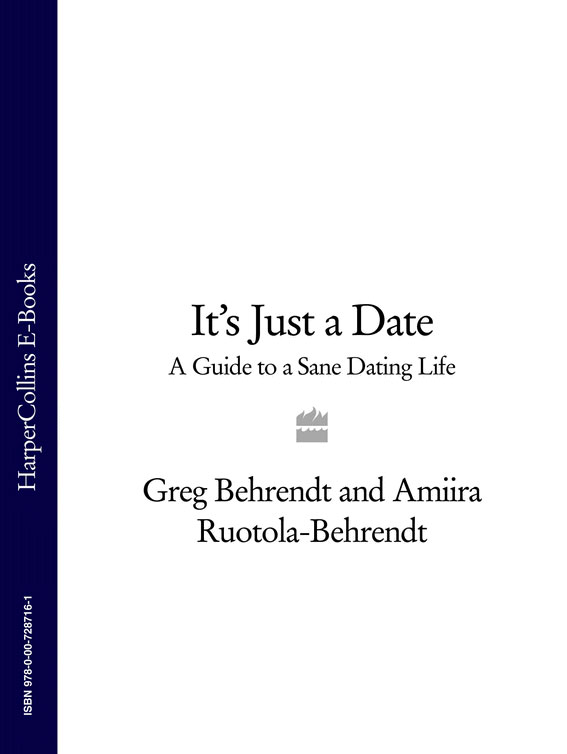 Обложка книги «It’s Just a Date: A Guide to a Sane Dating Life»