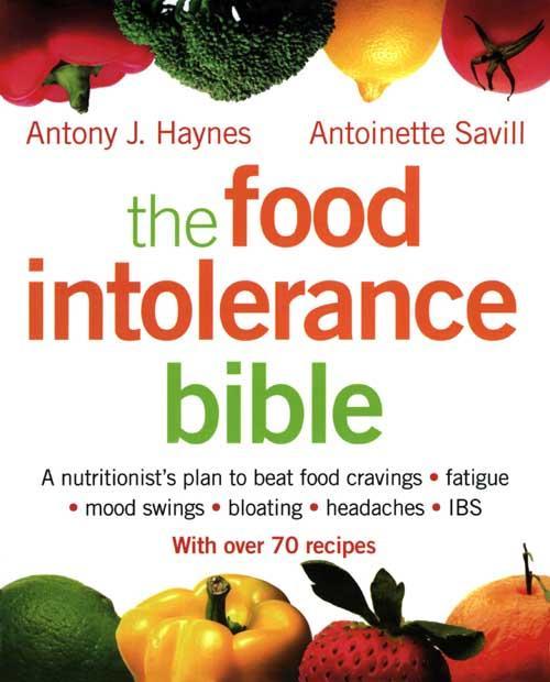Обложка книги «The Food Intolerance Bible: A nutritionist's plan to beat food cravings, fatigue, mood swings, bloating, headaches and IBS»