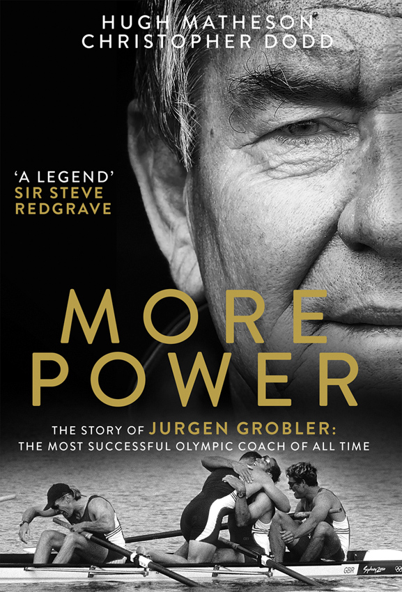 Обложка книги «More Power: The Story of Jurgen Grobler: The most successful Olympic coach of all time»