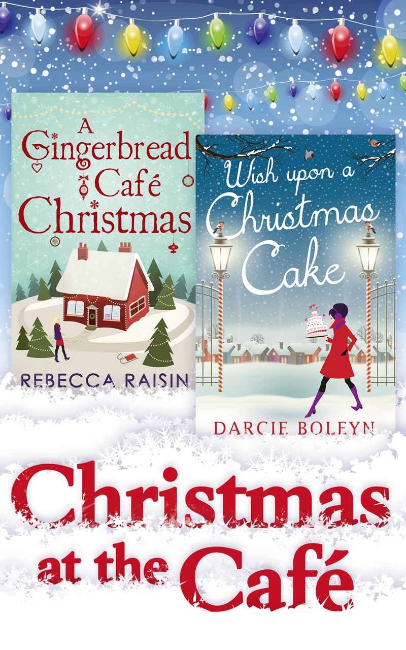 Обложка книги «Christmas At The Café: Christmas at the Gingerbread Café / Chocolate Dreams at the Gingerbread Cafe / Christmas Wedding at the Gingerbread Café / Wish Upon a Christmas Cake»