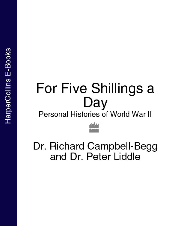 Обложка книги «For Five Shillings a Day: Personal Histories of World War II»
